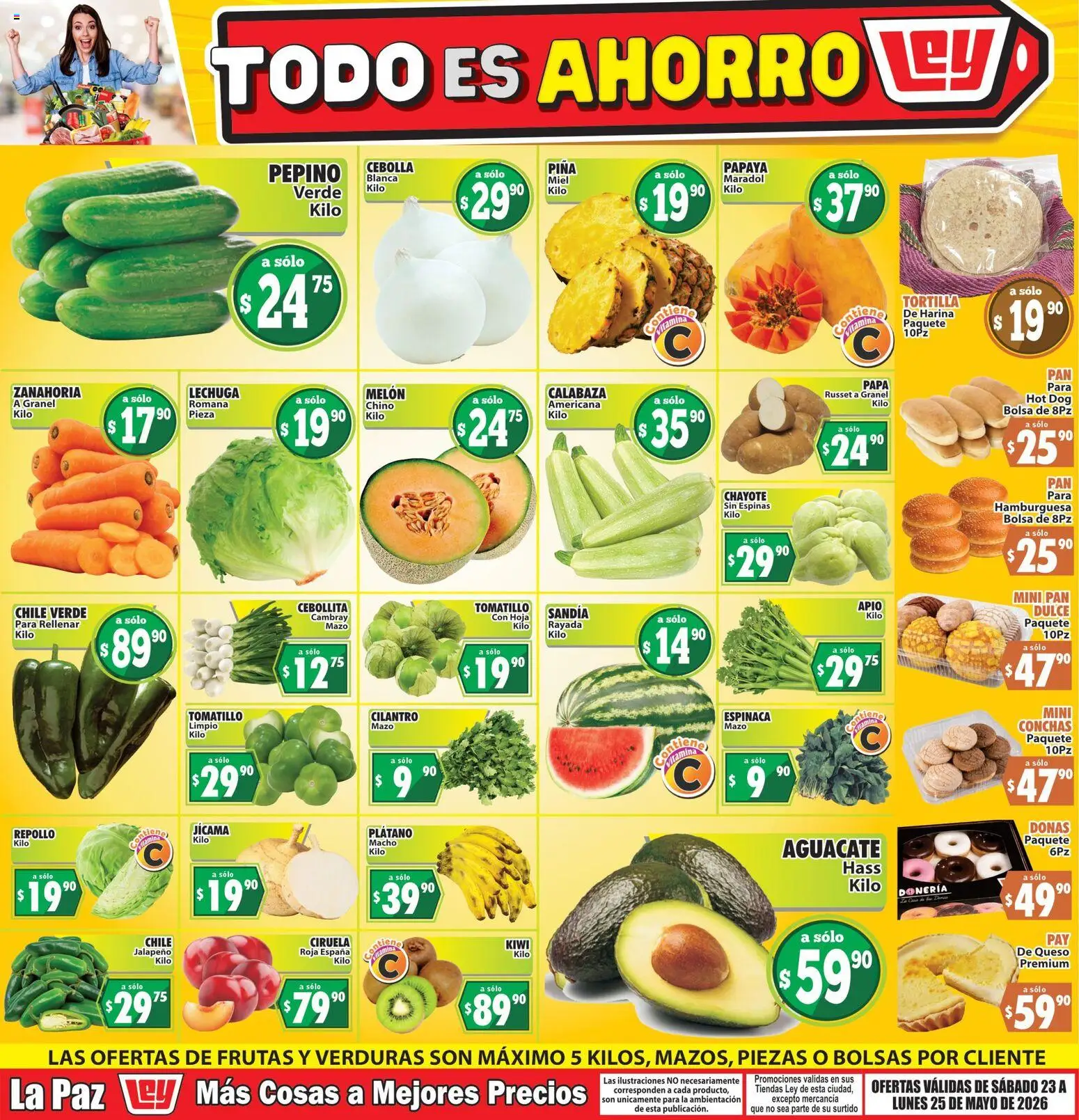 Nuevas ofertas de Casa Ley válidas en toda la República Mexicana desde el 23.05.2026. ¡Encuentra las mejores ofertas en Casa Ley folleto Las ofertas de frutas y verdunas La Paz! | Página: 1 | Productos: Cebolla, Melón, Piña, Kiwi