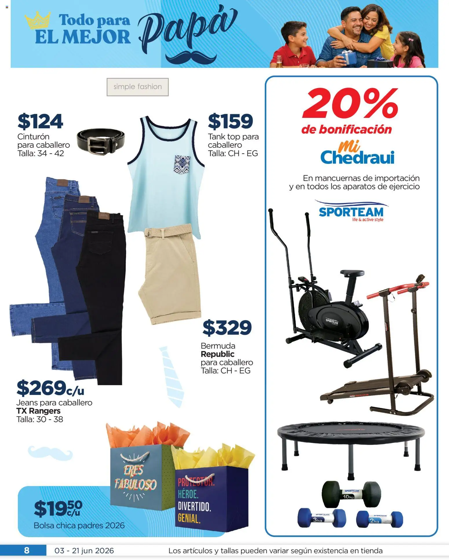 Nuevas ofertas de Chedraui válidas en toda la República Mexicana desde el 03.06.2026. ¡Encuentra las mejores ofertas en Chedraui folleto Todo para el mejor papá! | Página: 8 | Productos: Papa, Cinturón, Bolsa, Bermuda