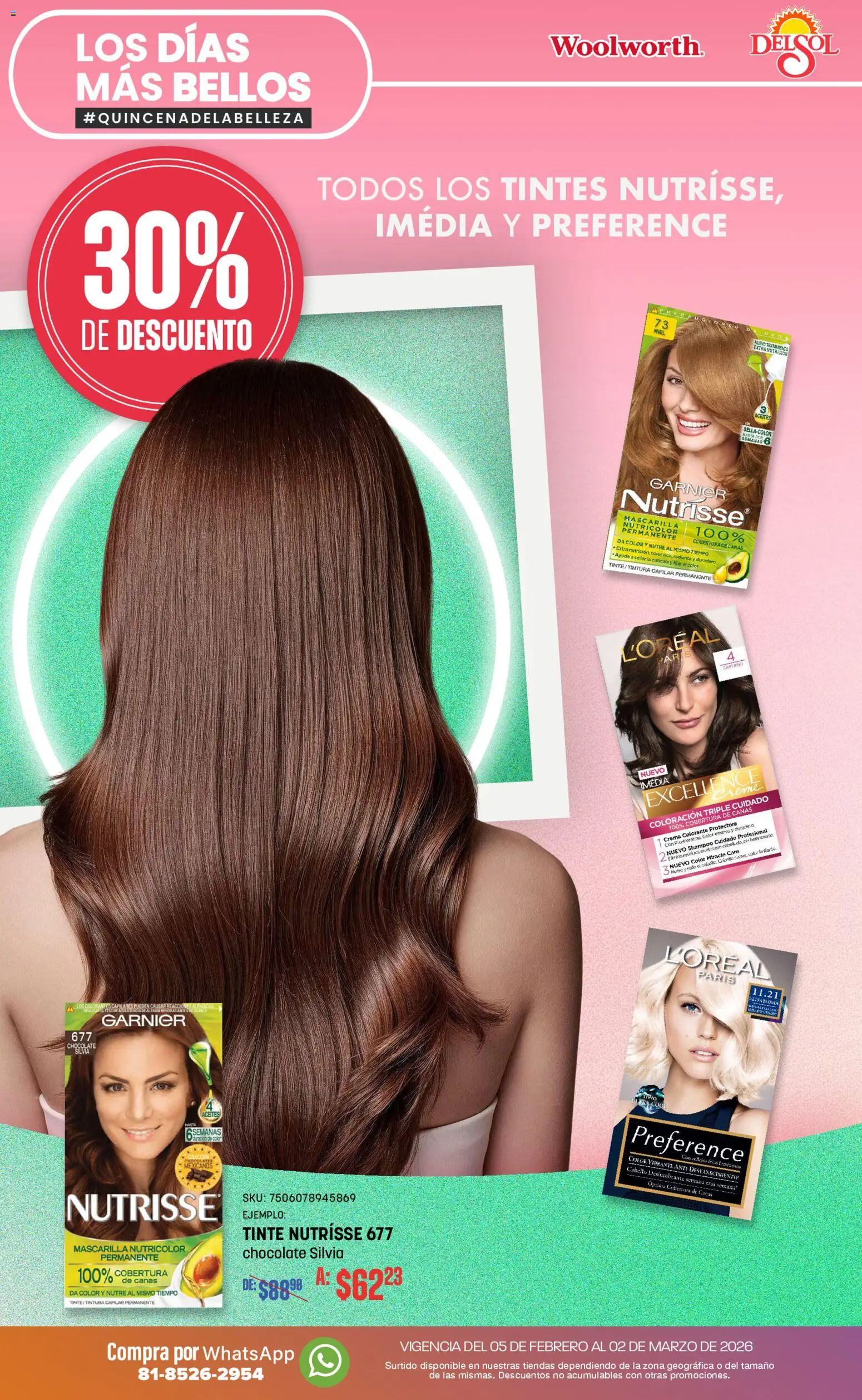 Nuevas ofertas de Del Sol y Woolworth válidas en toda la República Mexicana desde el 05/02/2026. ¡Encuentra las mejores ofertas en Del Sol y Woolworth catálogo! | Página: 6 | Productos: Tintura, Chocolate, Radiante, Mascarilla