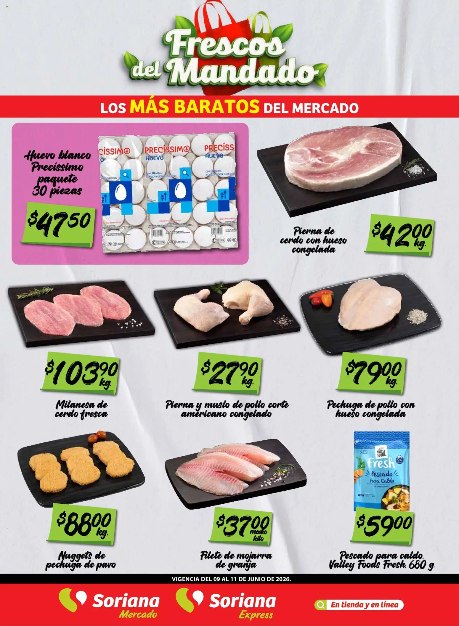Nuevas ofertas de Soriana válidas en toda la República Mexicana desde el 09.06.2026. ¡Encuentra las mejores ofertas en Soriana Frescos del Mandado Mercado: Tamaulipas! | Página: 2 | Productos: Pollo, Milanesa, Huevo, Cerdo