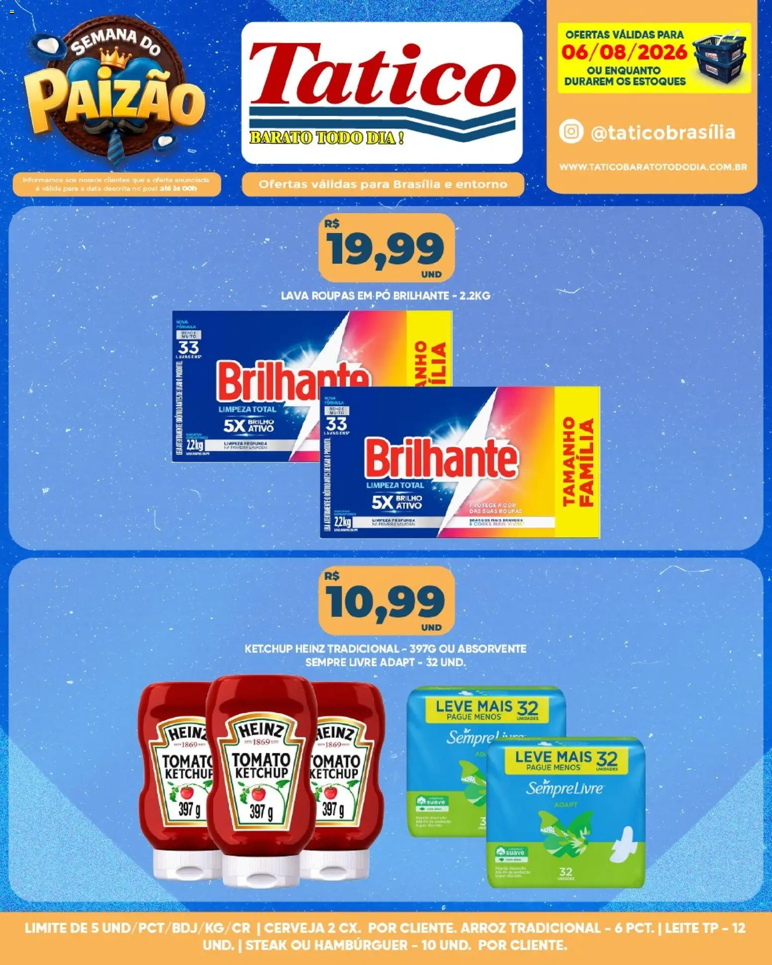 Tatico Folheto - válido de 06/08/2026 | Página: 9 | Produtos: Pó, Arroz, Sempre Livre, Absorvente