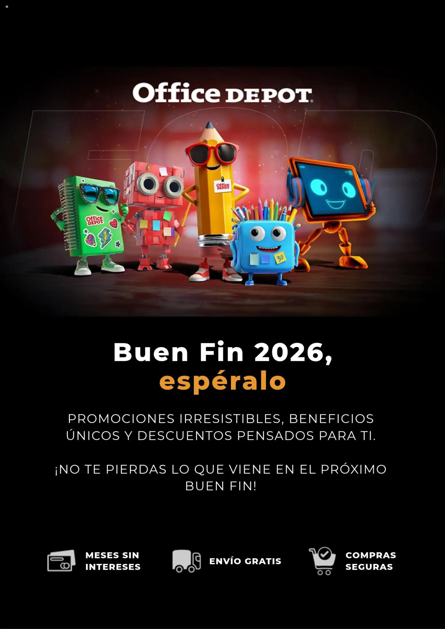 Nuevas ofertas de Office Depot válidas en toda la República Mexicana desde el 13/10/2026. ¡Encuentra las mejores ofertas en Office Depot Buen Fin aviso! | Página: 1