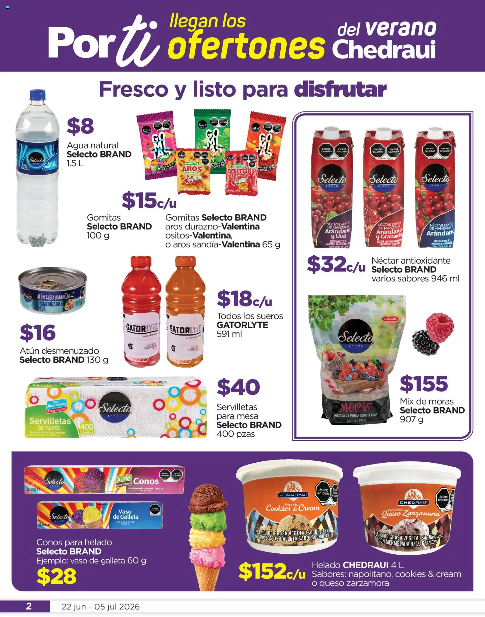 Nuevas ofertas de Chedraui válidas en toda la República Mexicana desde el 22/06/2026. ¡Encuentra las mejores ofertas en Chedraui folleto Llegan los porti ofertones del verano! | Página: 2 | Productos: Manzana, Queso, Helado, Mesa