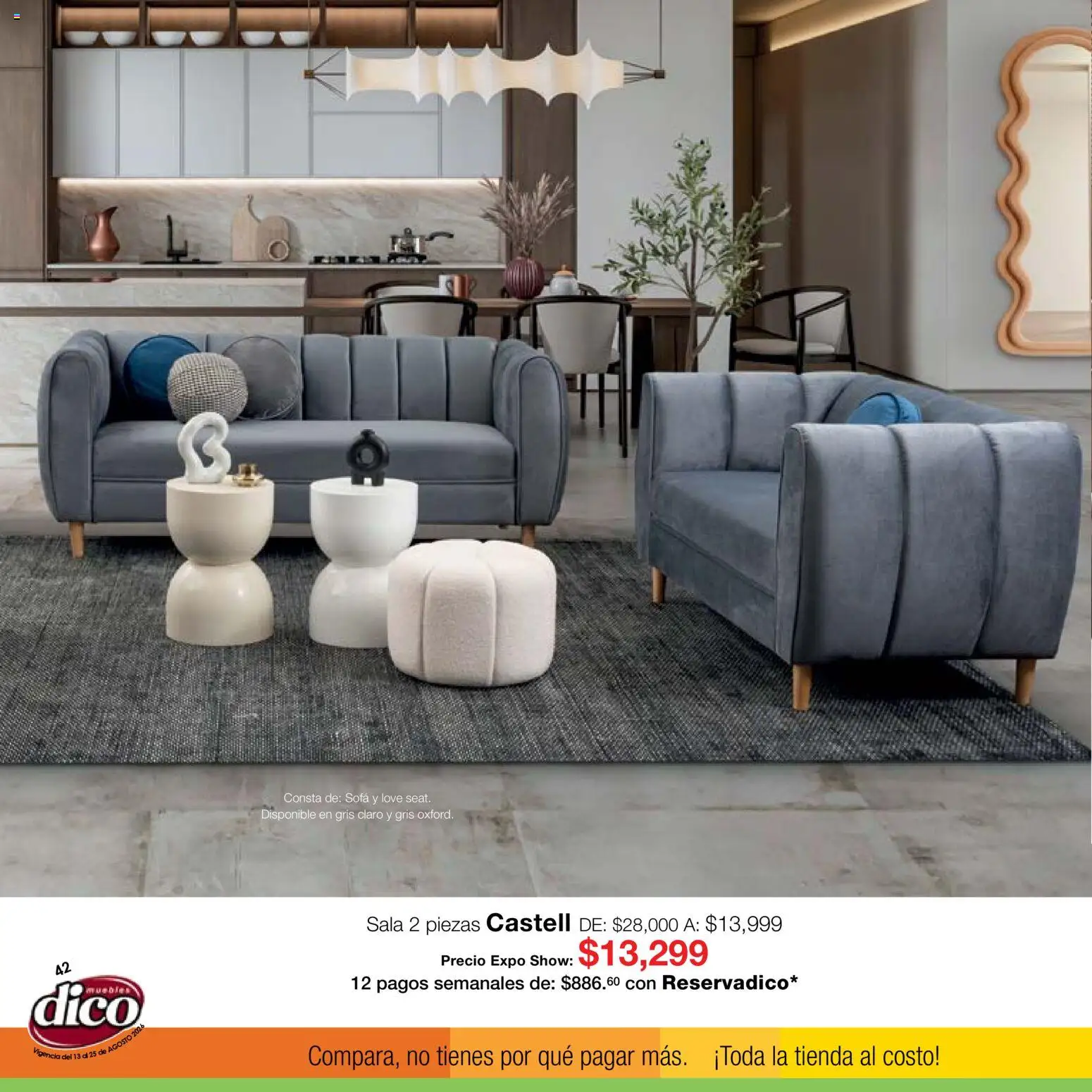Nuevas ofertas de Muebles Dico válidas en toda la República Mexicana desde el 13/08/2026. ¡Encuentra las mejores ofertas en Muebles Dico catálogo Expo Show! | Página: 42 | Productos: Sofá
