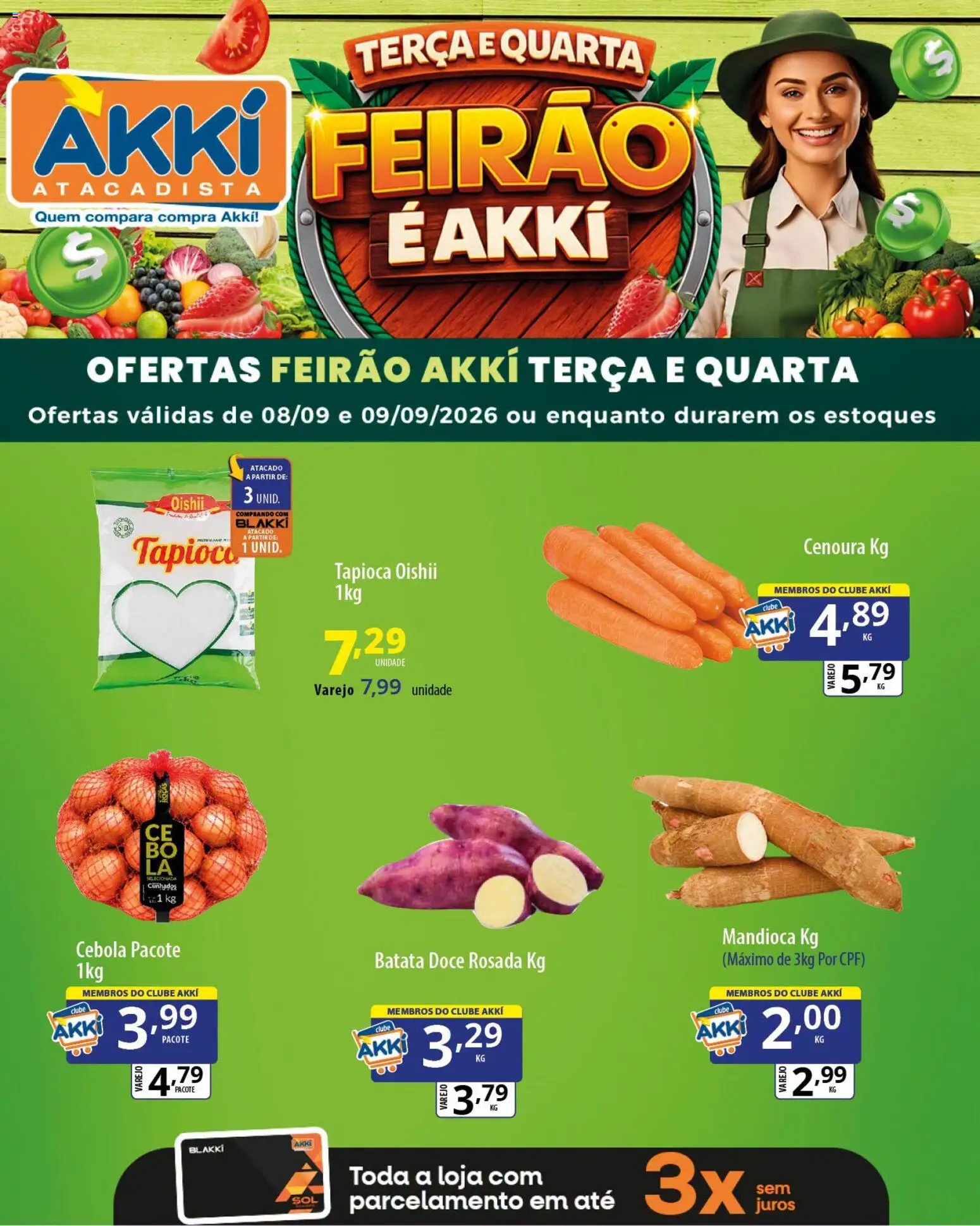 Akki Atacadista Folheto - válido de 08/09/2026 | Página: 3 | Produtos: Cebola, Mandioca, Doce, Batata