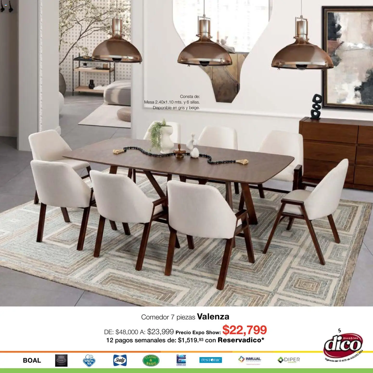 Nuevas ofertas de Muebles Dico válidas en toda la República Mexicana desde el 13/08/2026. ¡Encuentra las mejores ofertas en Muebles Dico catálogo Expo Show! | Página: 5 | Productos: Mesa