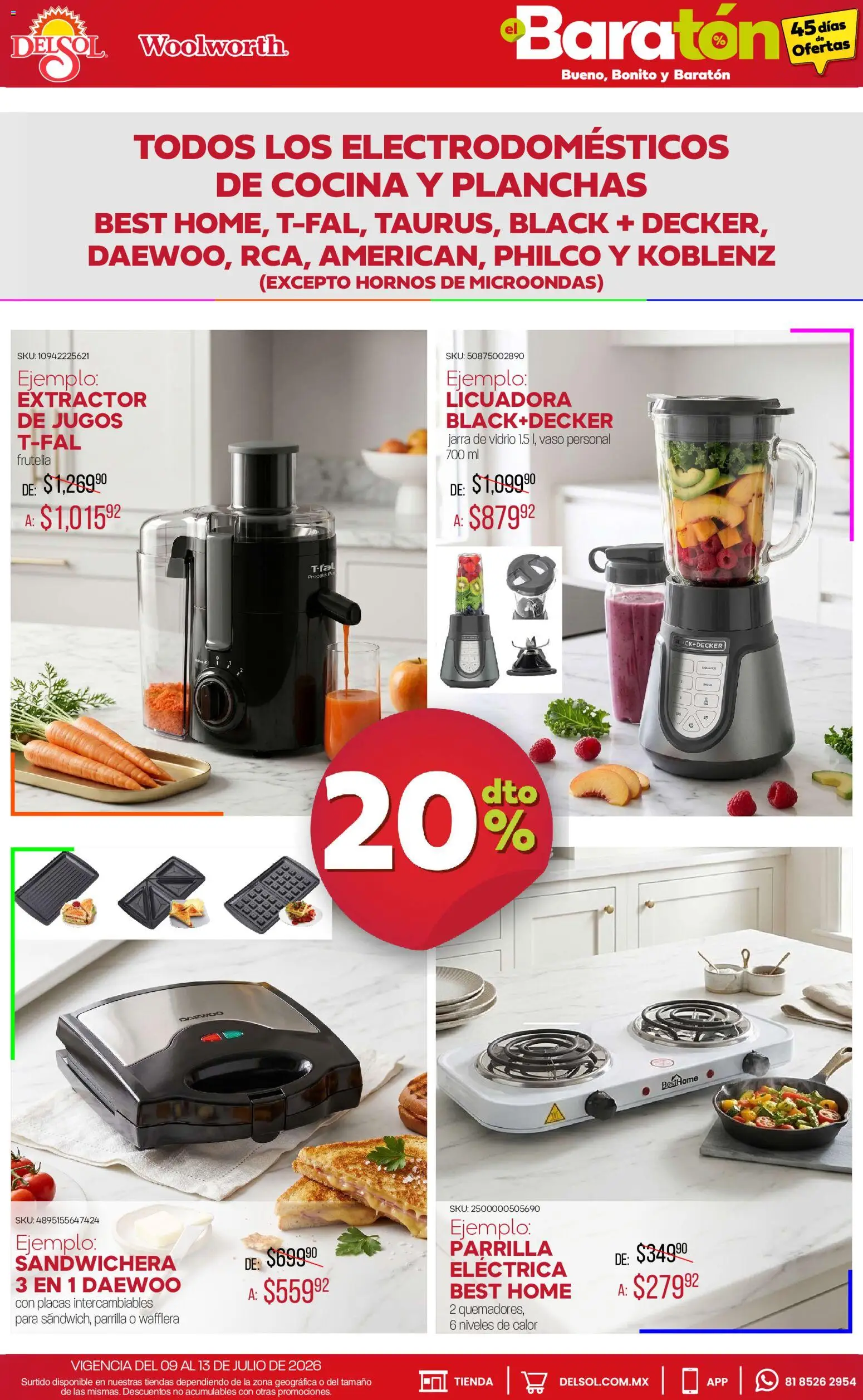 Nuevas ofertas de Del Sol y Woolworth válidas en toda la República Mexicana desde el 09/07/2026. ¡Encuentra las mejores ofertas en Del Sol y Woolworth catálogo Bueno, Bonito y Baratón! | Página: 6 | Productos: Licuadora, Parrilla, Extractor, Jarra