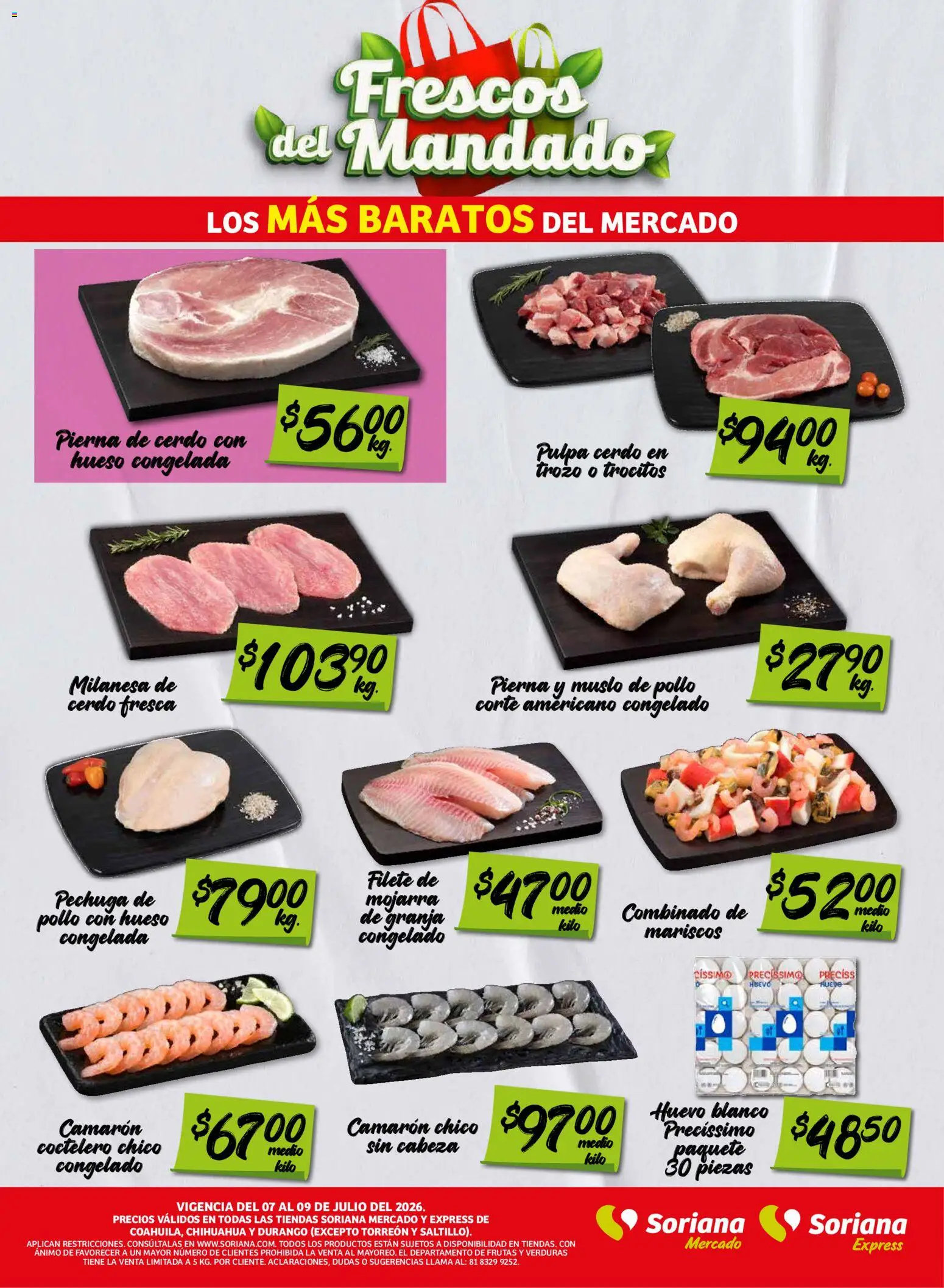 Nuevas ofertas de Soriana válidas en toda la República Mexicana desde el 07/07/2026. ¡Encuentra las mejores ofertas en Soriana Frescos del Mandado Mercado: Coah, Chih y Dur (excepto Torreón y Saltillo)! | Página: 3 | Productos: Pollo, Milanesa, Huevo, Cerdo