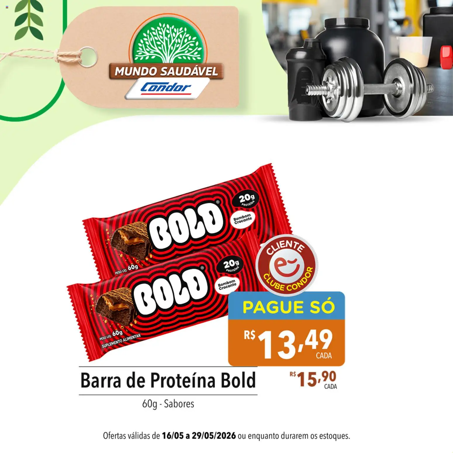 Supermercados Condor Folheto - válido de 16.05.2026 | Página: 7 | Produtos: Barra de proteína, Bombom
