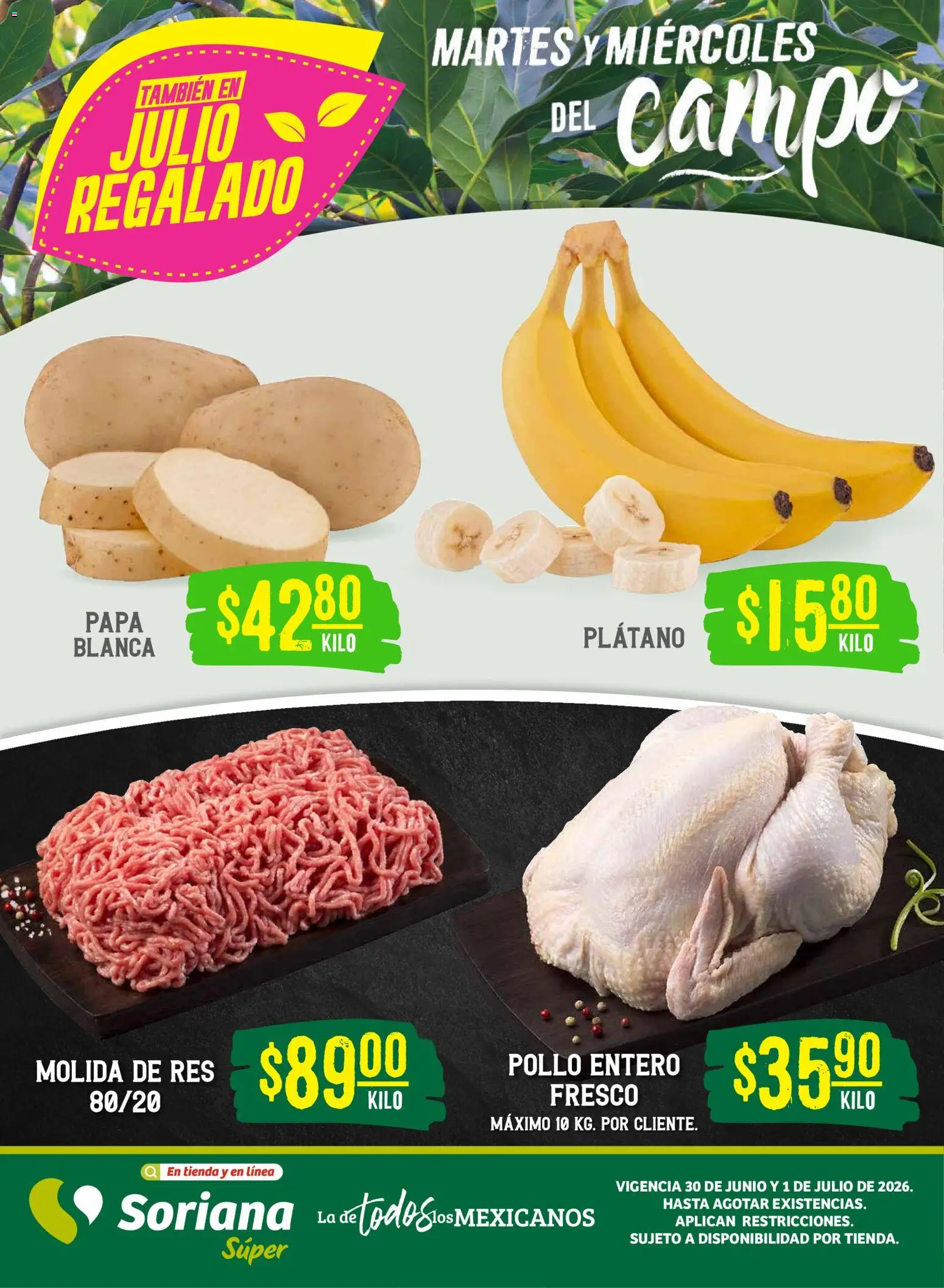 Nuevas ofertas de Soriana válidas en toda la República Mexicana desde el 30/06/2026. ¡Encuentra las mejores ofertas en Soriana Martes y Miércoles del Campo Súper: BCS, Son y Sin! | Página: 1 | Productos: Pollo, Plátano, Papa, Res