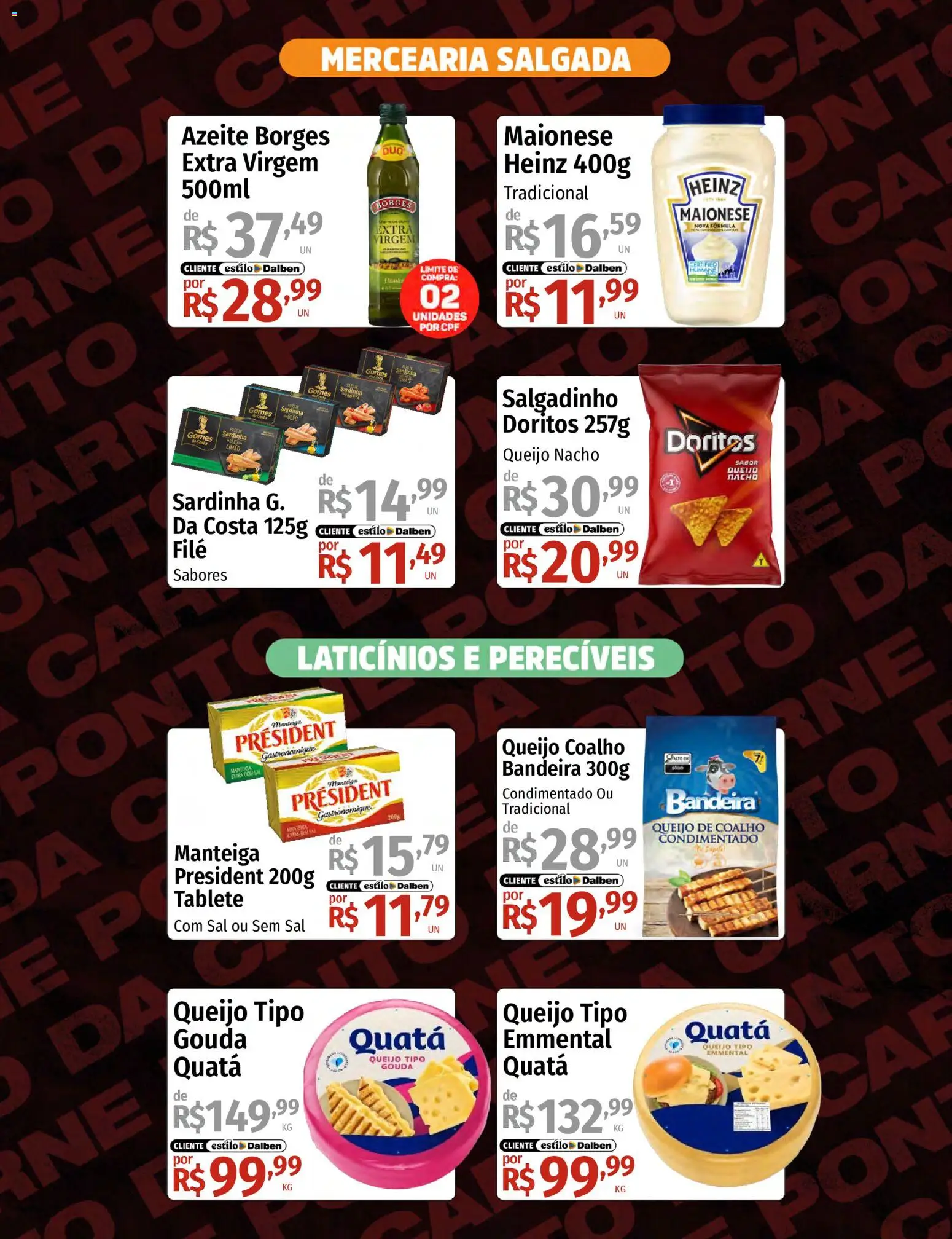 Supermercado Dalben Folheto - válido de 05/08/2026 | Página: 3 | Produtos: Queijo, Gouda, Maionese, Sardinha
