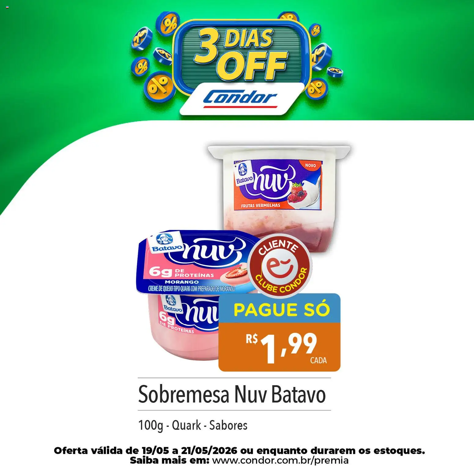 Supermercados Condor Folheto - válido de 19.05.2026 | Página: 3 | Produtos: Queijo, Creme