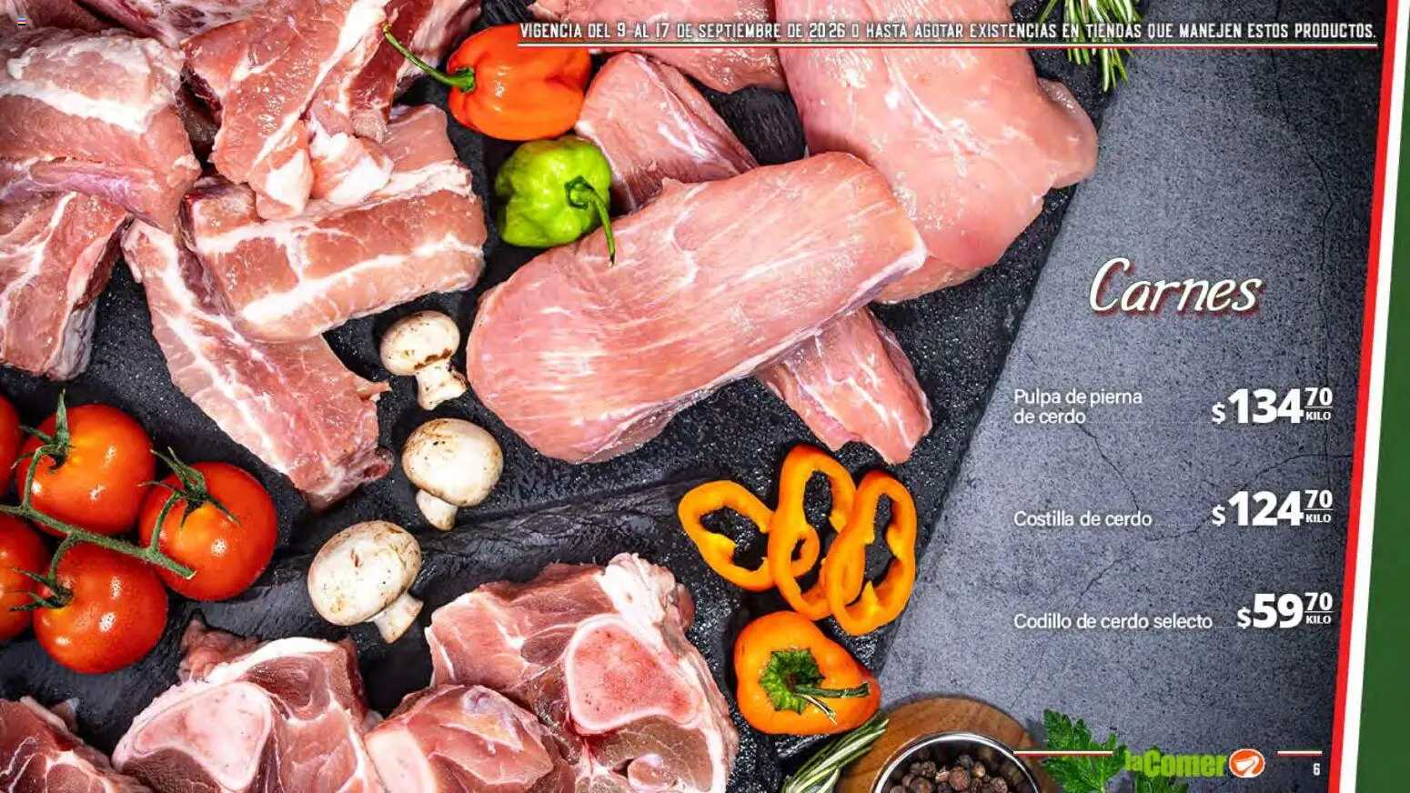 Nuevas ofertas de La Comer válidas en toda la República Mexicana desde el 09/09/2026. ¡Encuentra las mejores ofertas en La Comer folleto La Grandeza de México se comparte en la mesa! | Página: 6 | Productos: Cerdo, Pierna de cerdo, Codillo de cerdo