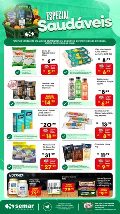 Semar Supermercado ofertas Especial Saudáveis - Pré-Visualização do folheto da loja Semar Supermercado, válido de 22/09/2026 | Página: 1