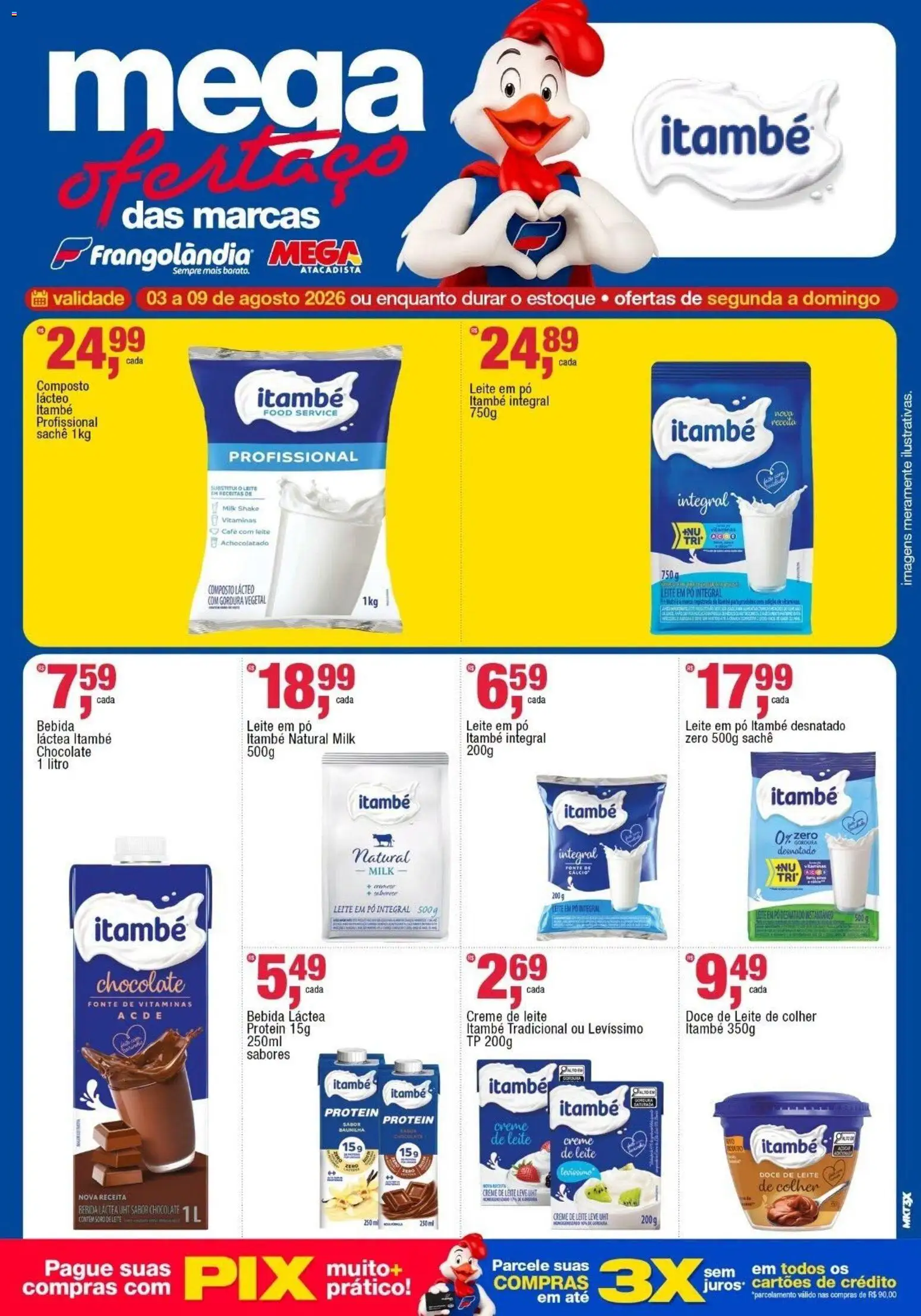 Frangolândia Folheto - válido de 03/08/2026 | Página: 7 | Produtos: Pó, Achocolatado, Chocolate, Creme de leite
