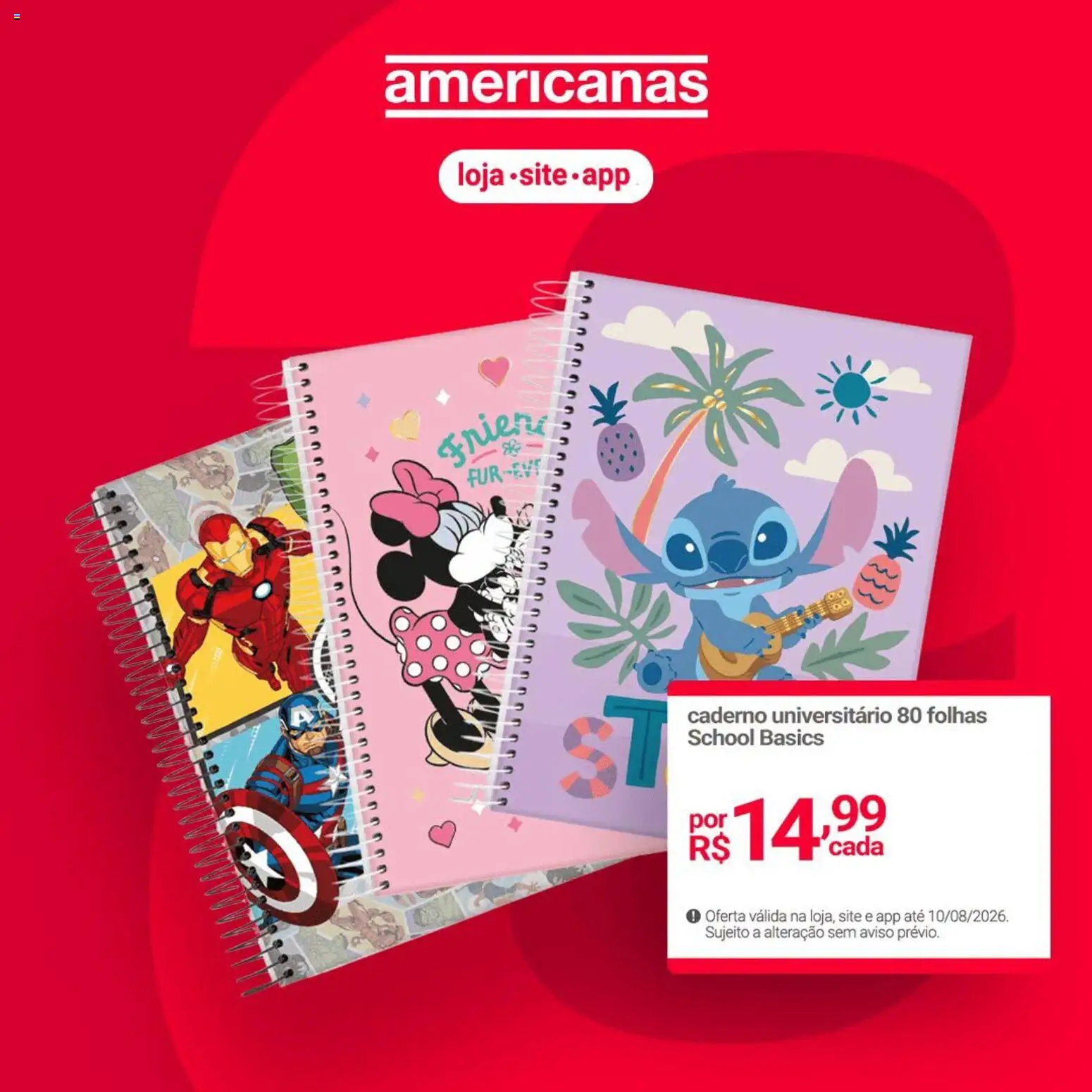 Lojas Americanas Folheto - válido de 31/07/2026 | Página: 4 | Produtos: Caderno
