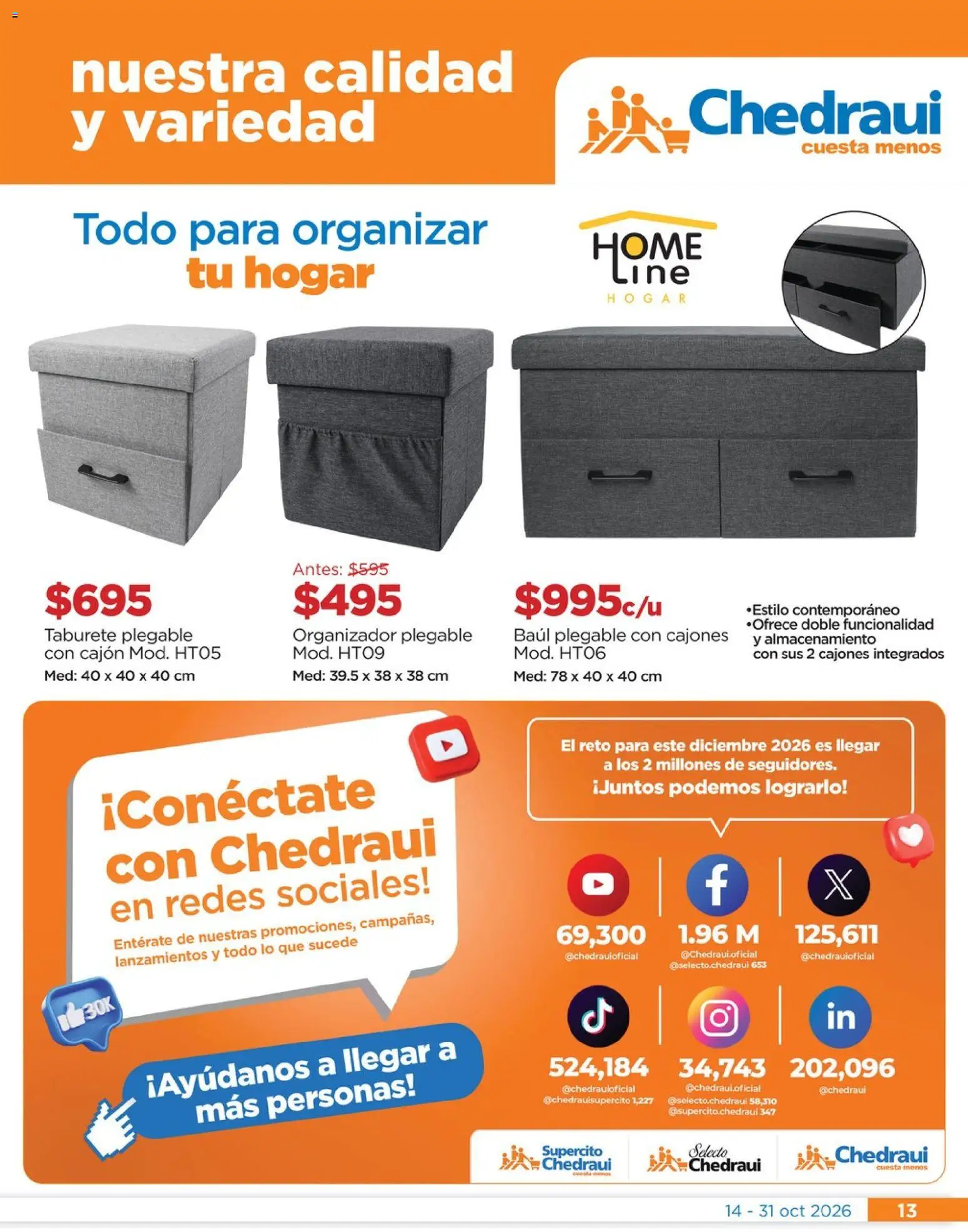 Nuevas ofertas de Chedraui válidas en toda la República Mexicana desde el 14/10/2026. ¡Encuentra las mejores ofertas en Chedraui folleto Nuestras marcas propias calidad y variedad que cuesta menos! | Página: 13