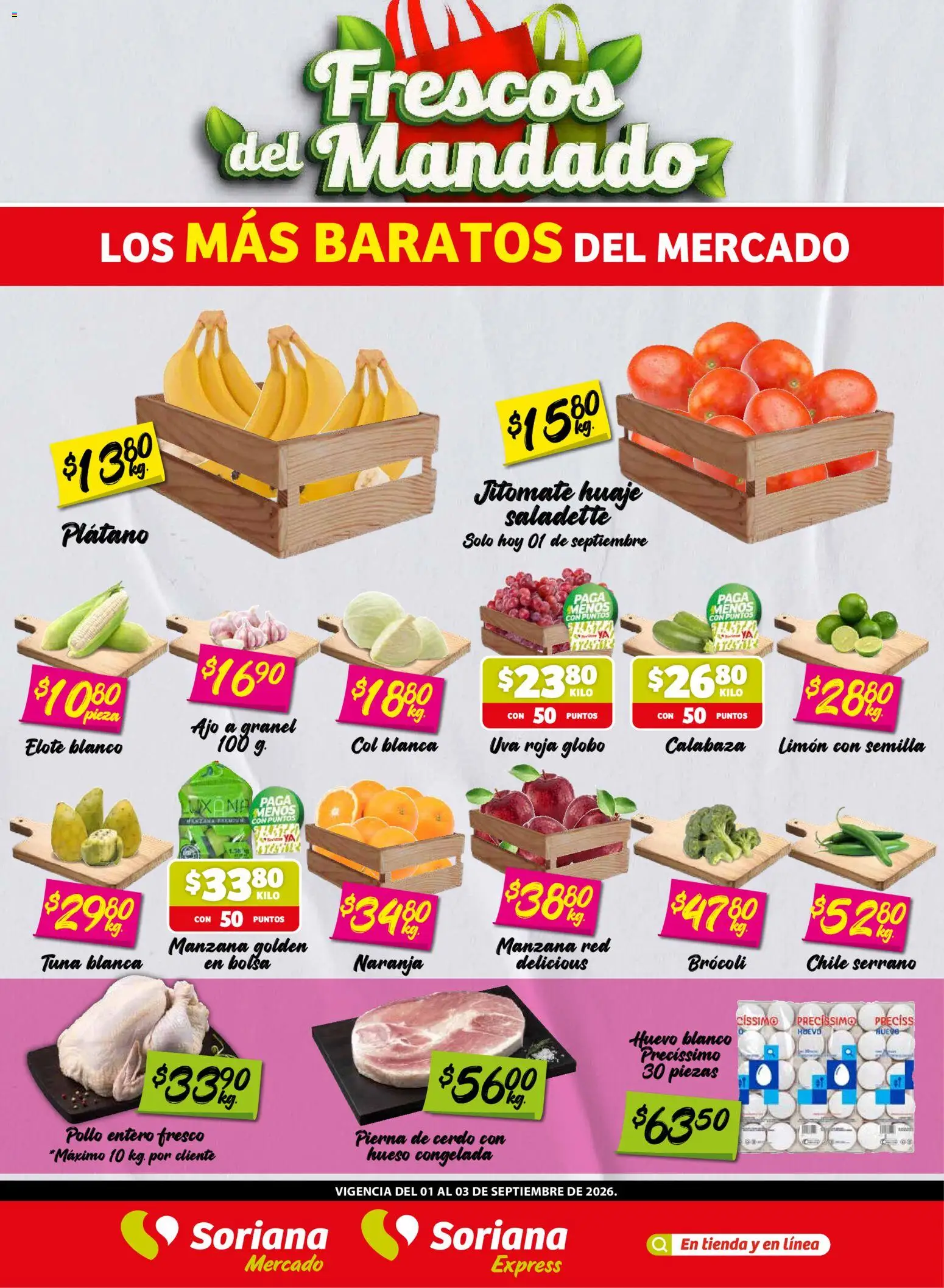 Nuevas ofertas de Soriana válidas en toda la República Mexicana desde el 01/09/2026. ¡Encuentra las mejores ofertas en Soriana Frescos del Mandado Mercado! | Página: 1 | Productos: Bolsa, Manzana, Col, Cerdo