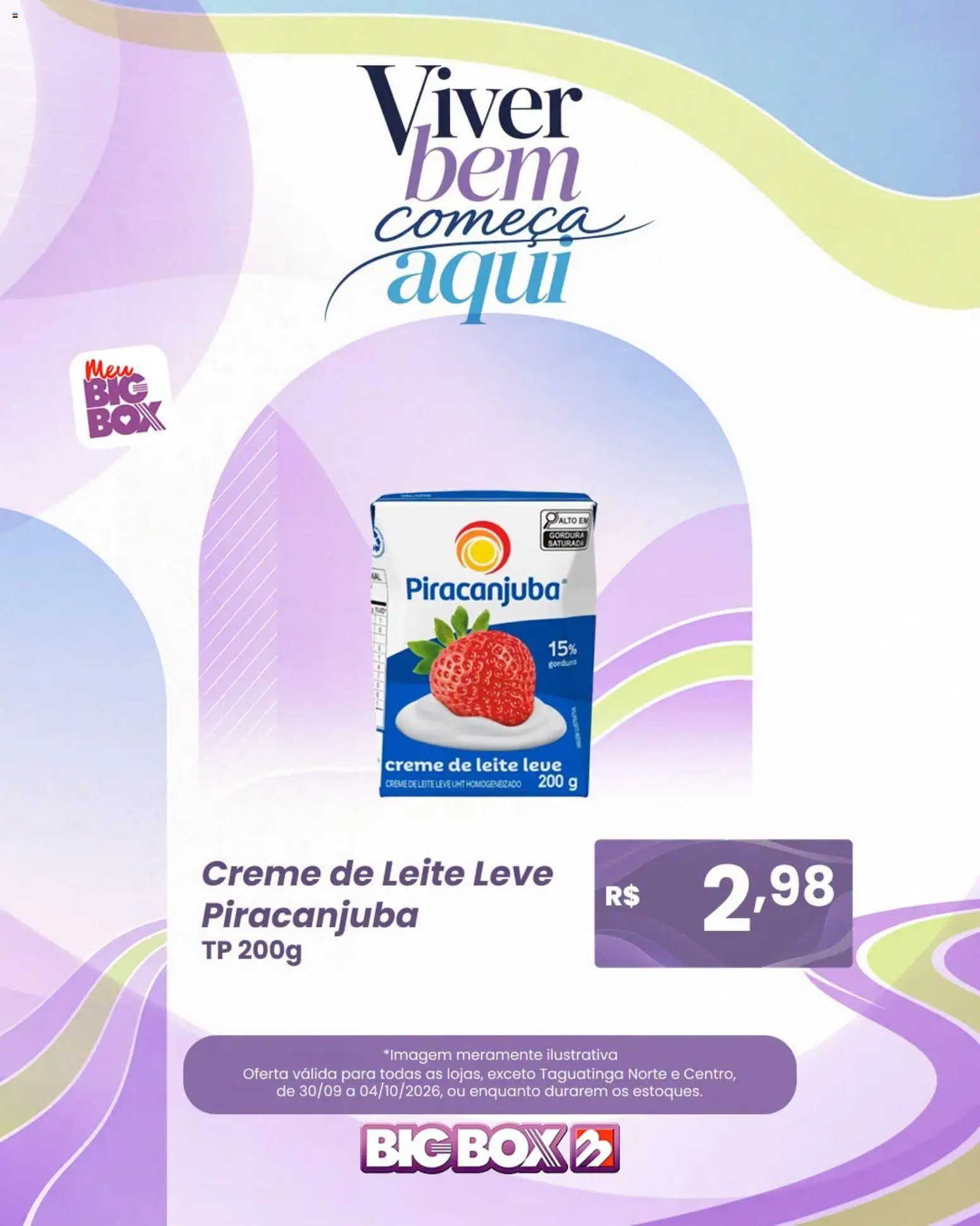 Big Box Folheto - válido de 30/09/2026 | Página: 6 | Produtos: Leite, Creme, Creme de leite