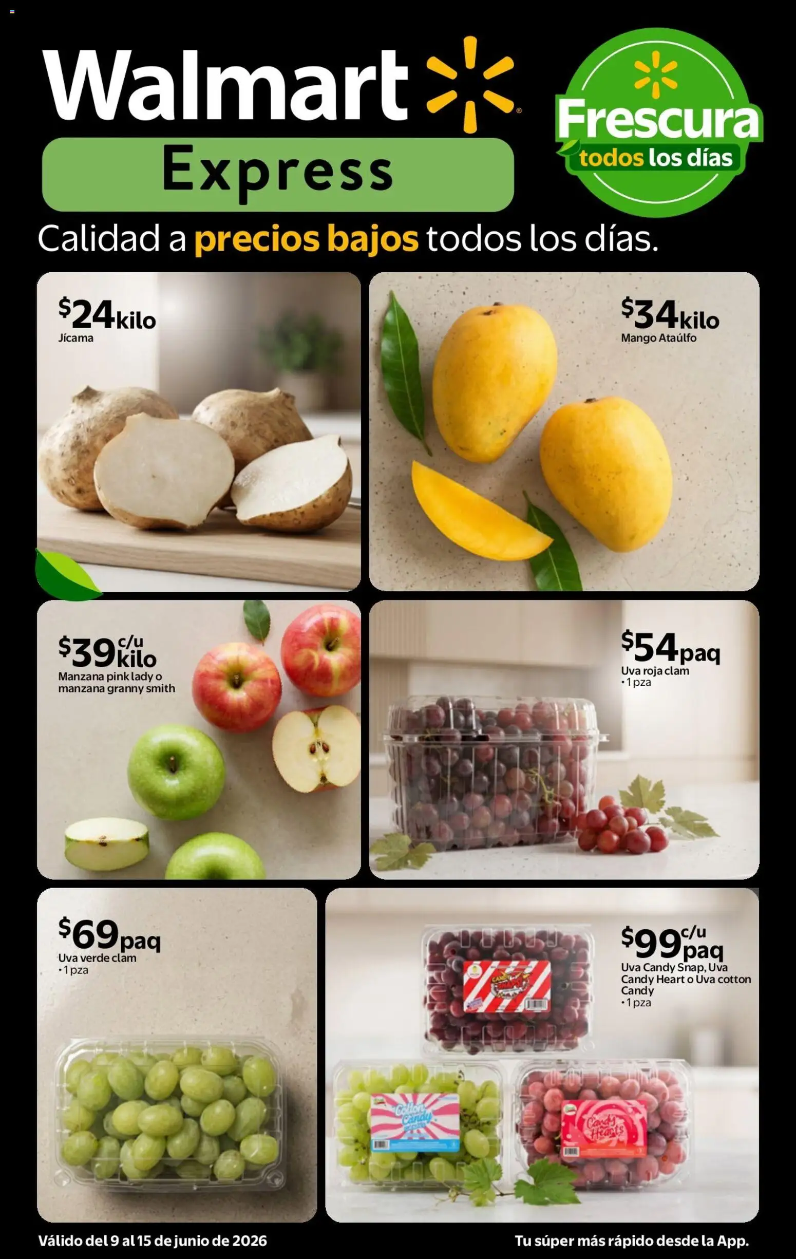 Nuevas ofertas de Walmart Express válidas en toda la República Mexicana desde el 09.06.2026. ¡Encuentra las mejores ofertas en Walmart Express folleto Calidad a precios bajos! | Página: 1 | Productos: Manzana, Mango, Uva