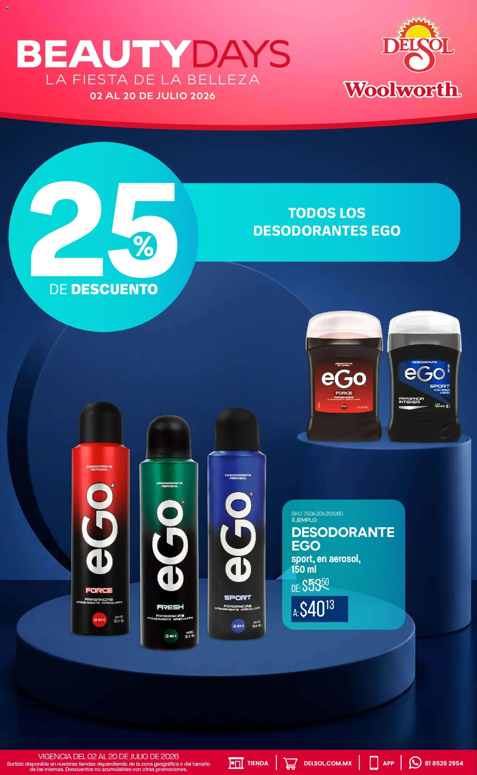 Nuevas ofertas de Del Sol y Woolworth válidas en toda la República Mexicana desde el 02/07/2026. ¡Encuentra las mejores ofertas en Del Sol y Woolworth katalog Beauty Days! | Página: 9 | Productos: Desodorante, Fragancia