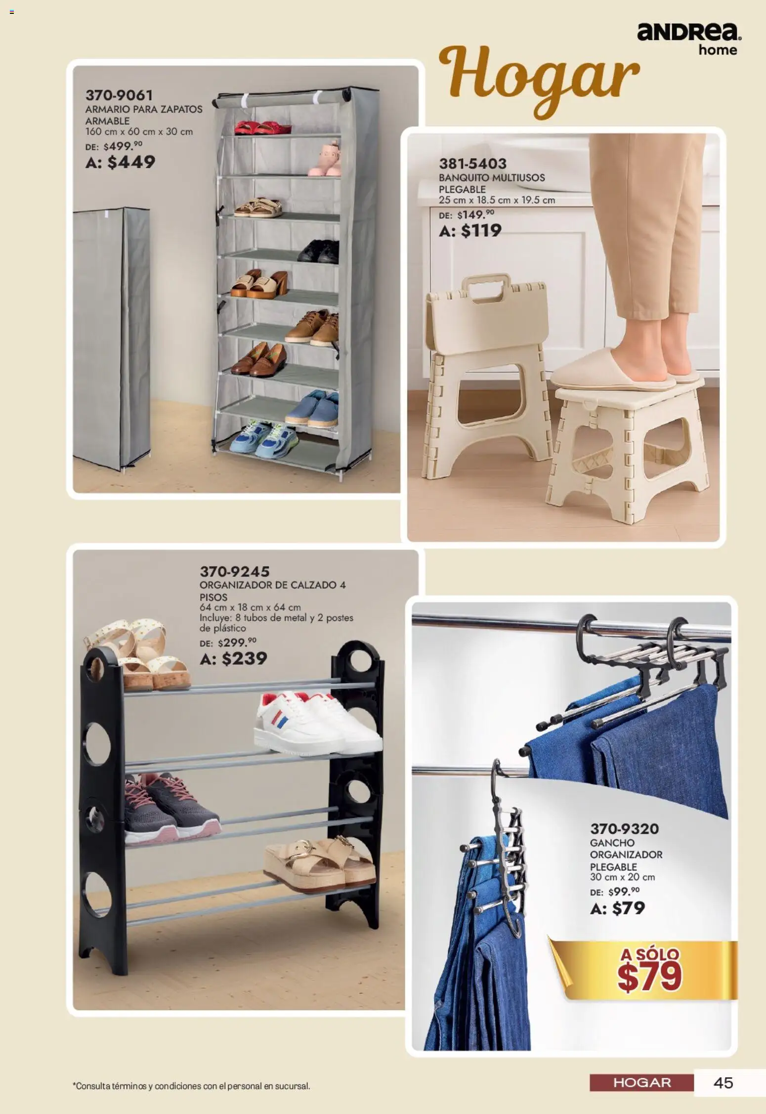Nuevas ofertas de Andrea válidas en toda la República Mexicana desde el 21/06/2026. ¡Encuentra las mejores ofertas en Andrea catálogo Lo mejor para tu hogar! | Página: 45 | Productos: Zapatos, Organizador, Banquito
