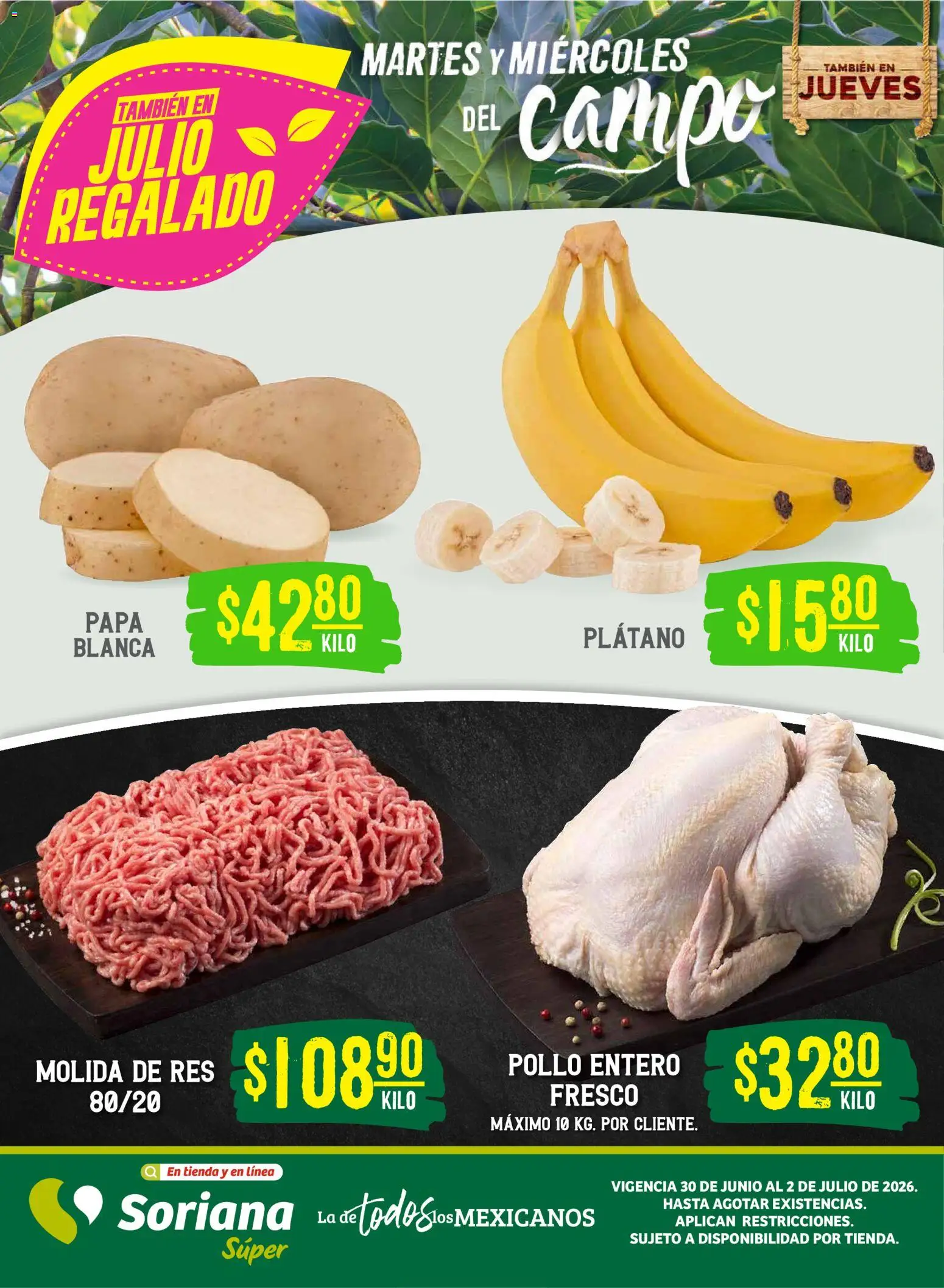 Nuevas ofertas de Soriana válidas en toda la República Mexicana desde el 30/06/2026. ¡Encuentra las mejores ofertas en Soriana Martes y Miércoles del Campo Súper: Saltillo y Torreón! | Página: 1 | Productos: Pollo, Plátano, Papa, Res