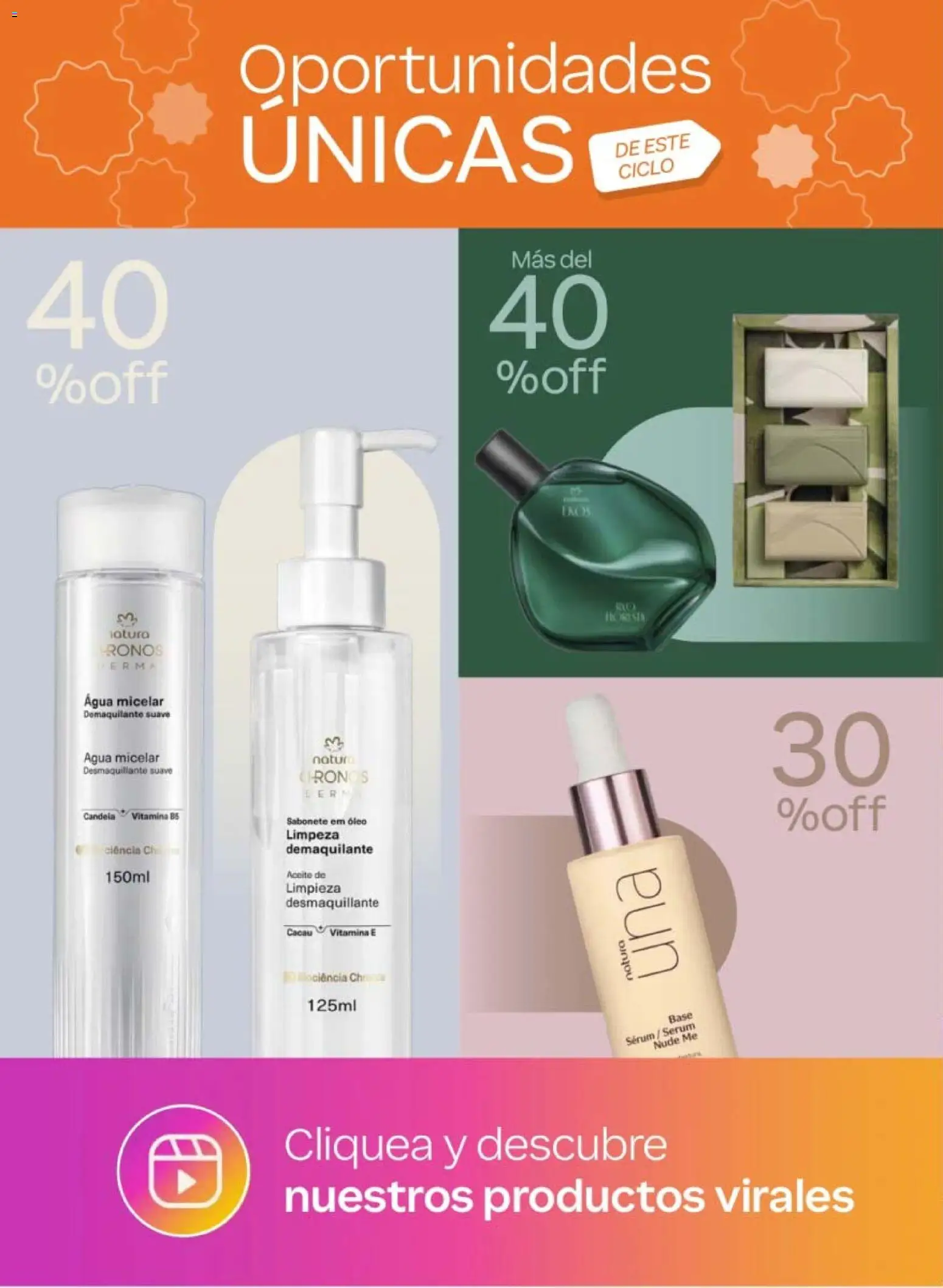 Nuevas ofertas de Natura válidas en toda la República Mexicana desde el 20/02/2026. ¡Encuentra las mejores ofertas en Natura campaña 4 2026! | Página: 4 | Productos: Serum, Desmaquillante, Aceite, Agua micelar