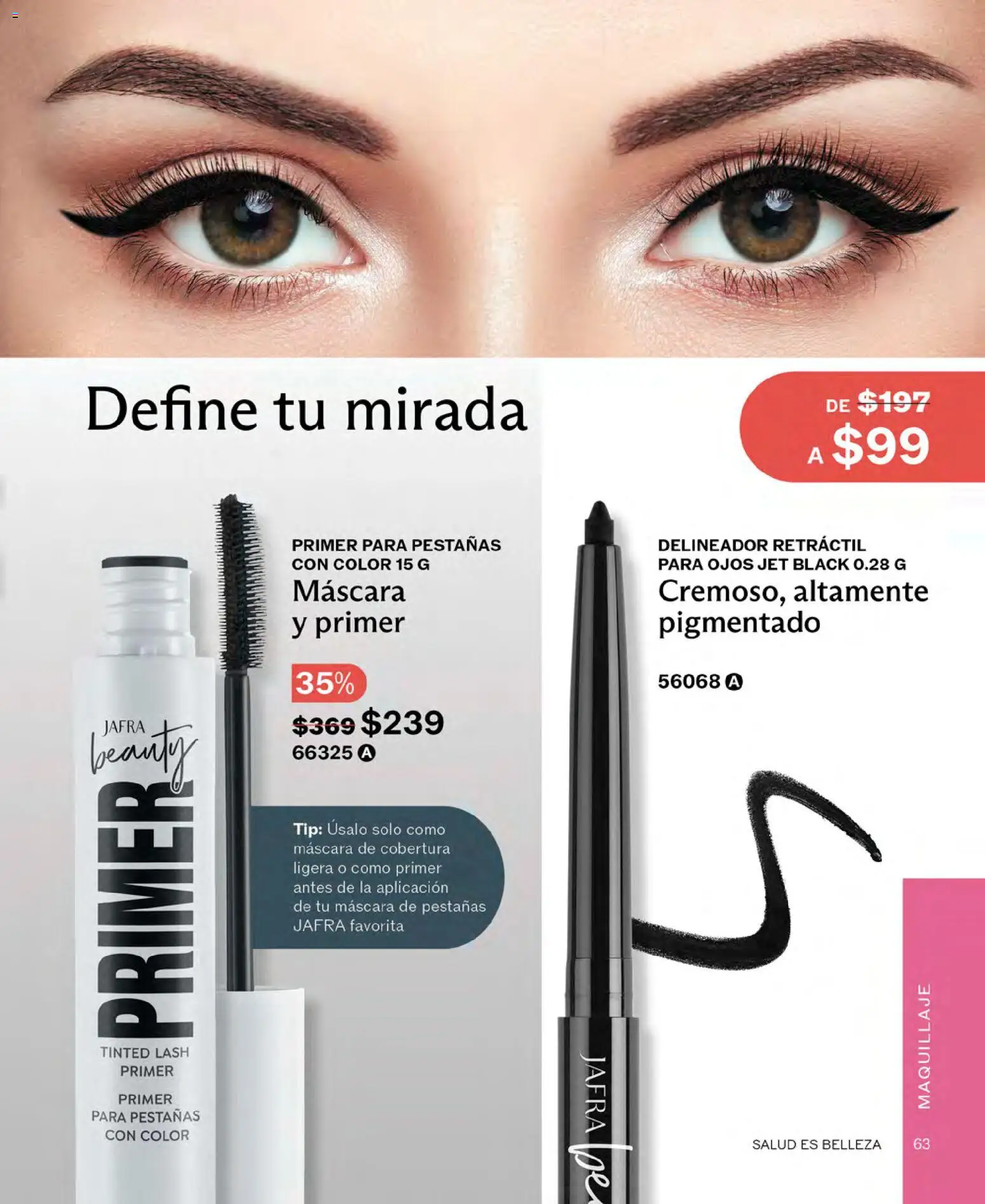 Nuevas ofertas de JAFRA válidas en toda la República Mexicana desde el 01.05.2026. ¡Encuentra las mejores ofertas en JAFRA catálogo! | Página: 63 | Productos: Máscara, Máscara de pestañas, Maquillaje, Delineador