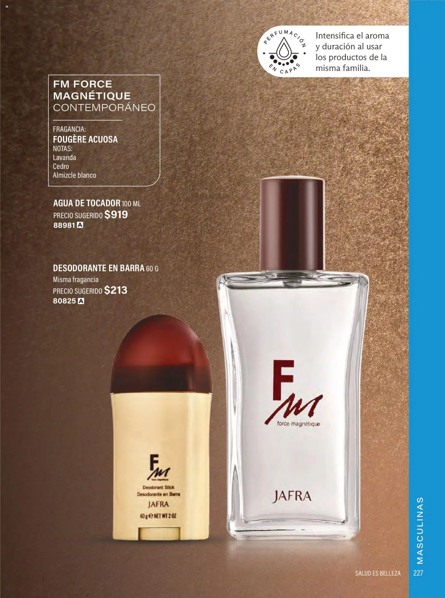 Nuevas ofertas de JAFRA válidas en toda la República Mexicana desde el 01.02.2026. ¡Encuentra las mejores ofertas en JAFRA catálogo Organizador de Ventas! | Página: 225 | Productos: Desodorante, Agua, Barra, Fragancia