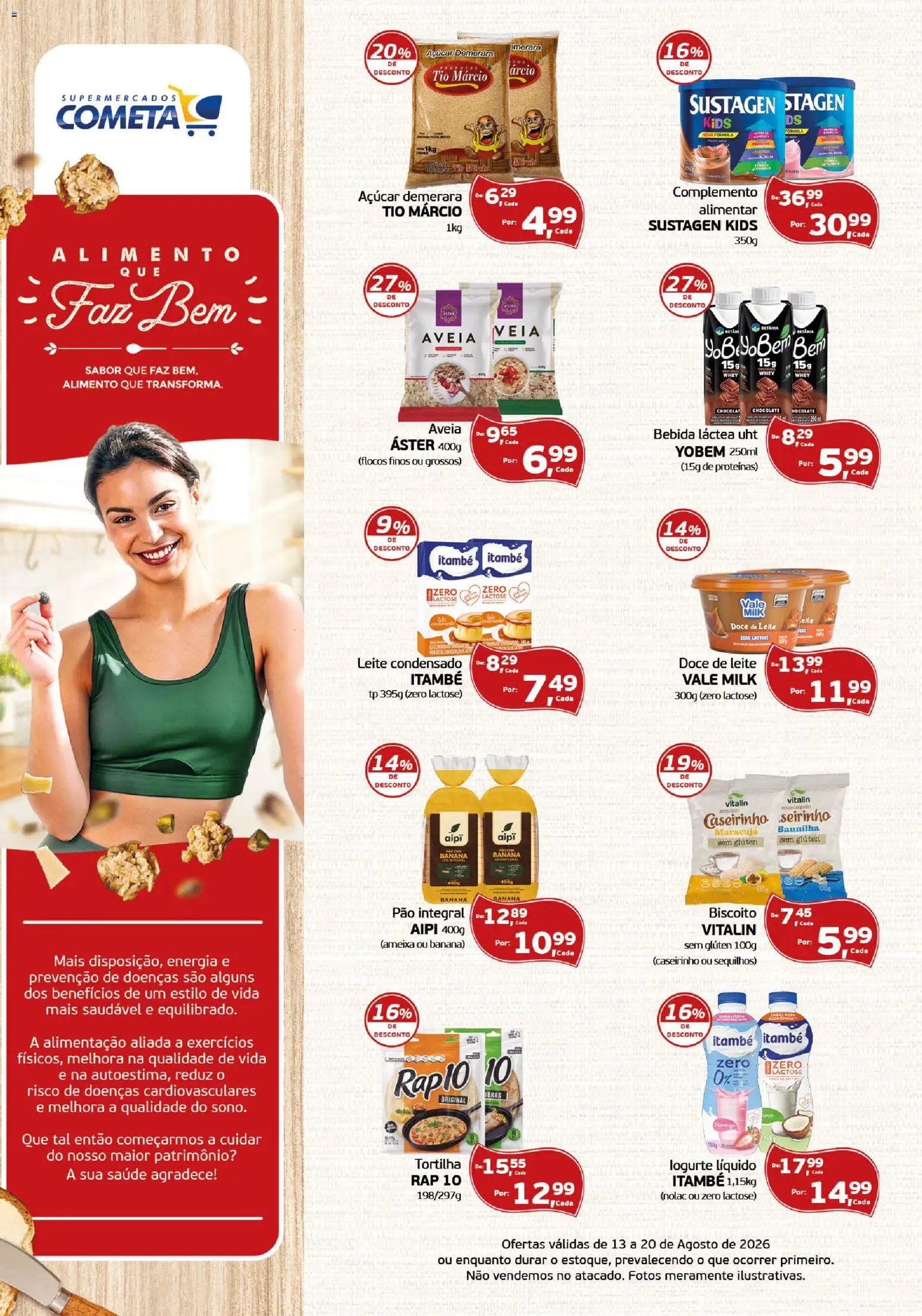 Cometa Supermercados Folheto - válido de 13/08/2026 | Página: 1 | Produtos: Maracujá, Açúcar demerara, Leite, Açúcar