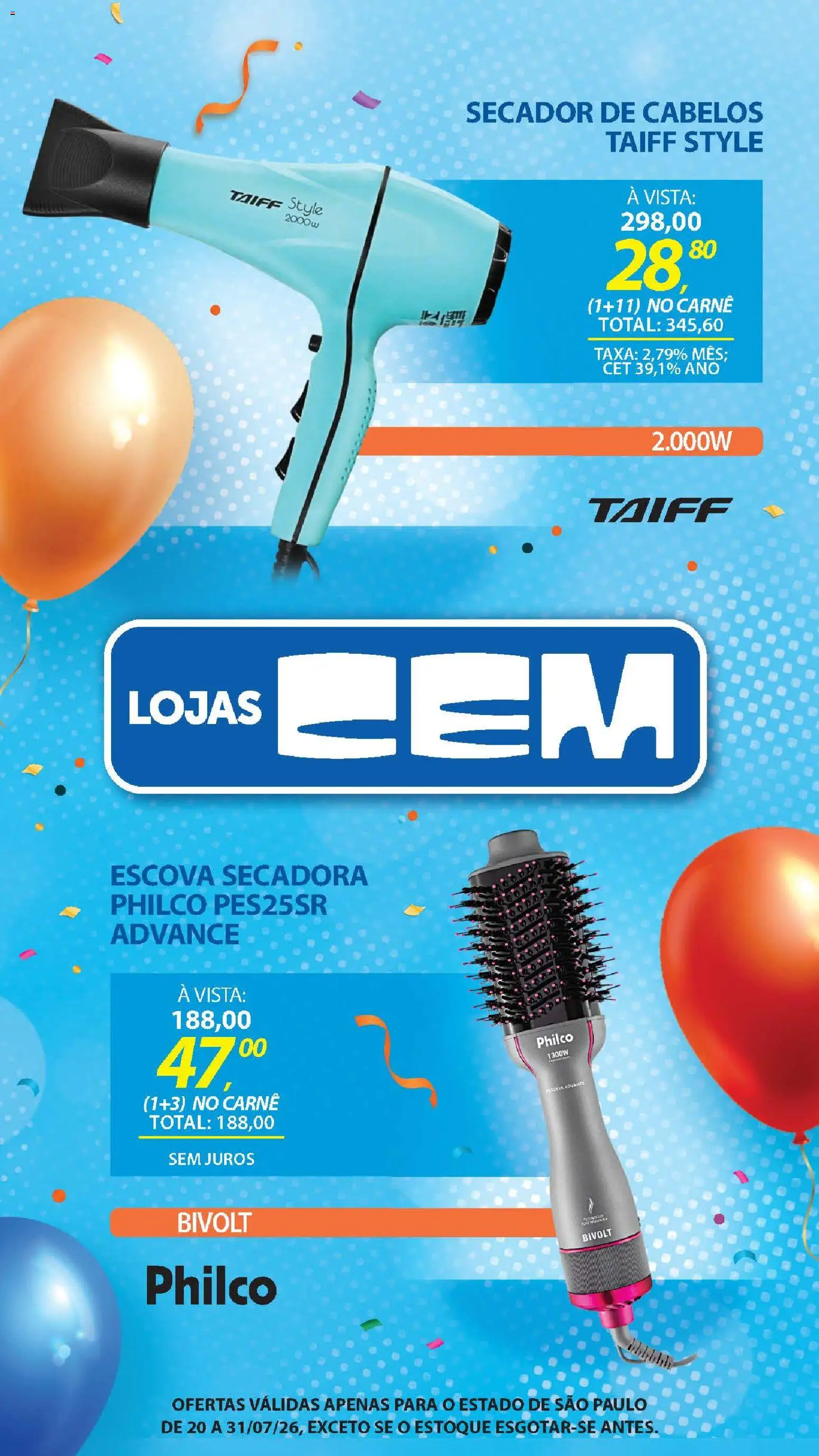 Lojas Cem Folheto - válido de 20/07/2026 | Página: 132 | Produtos: Secador, Escova secadora, Escova, Carne