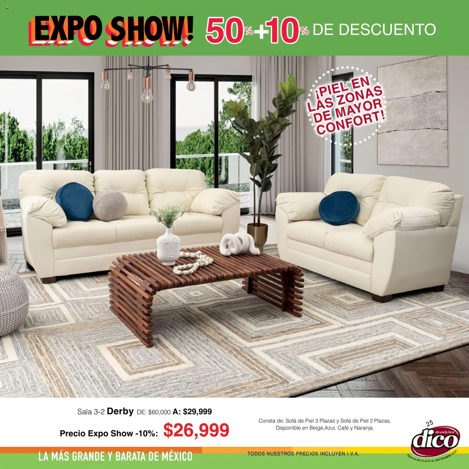 Nuevas ofertas de Muebles Dico válidas en toda la República Mexicana desde el 04/09/2026. ¡Encuentra las mejores ofertas en Muebles Dico catálogo Expo Show! | Página: 25