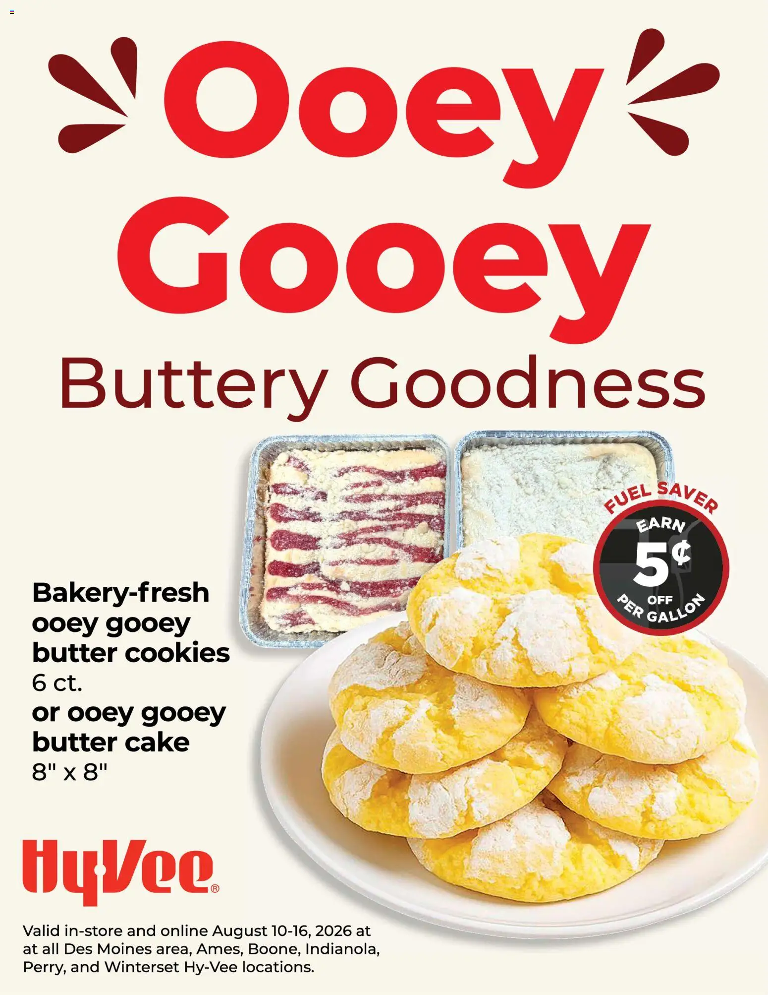 HyVee Ooey Gooey - Buttery Goodness Sale - valid from 08/10/2026 | Page: 1 | Products: Butter, Cookies, Cake