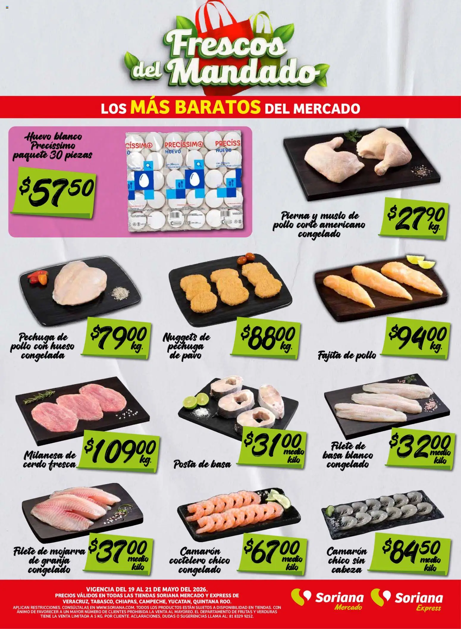 Nuevas ofertas de Soriana válidas en toda la República Mexicana desde el 19.05.2026. ¡Encuentra las mejores ofertas en Soriana Frescos del Mandado Mercado: Ver, Tab, Chis, Camp, Yuc y Q. Roo! | Página: 2 | Productos: Pollo, Milanesa, Huevo, Cerdo