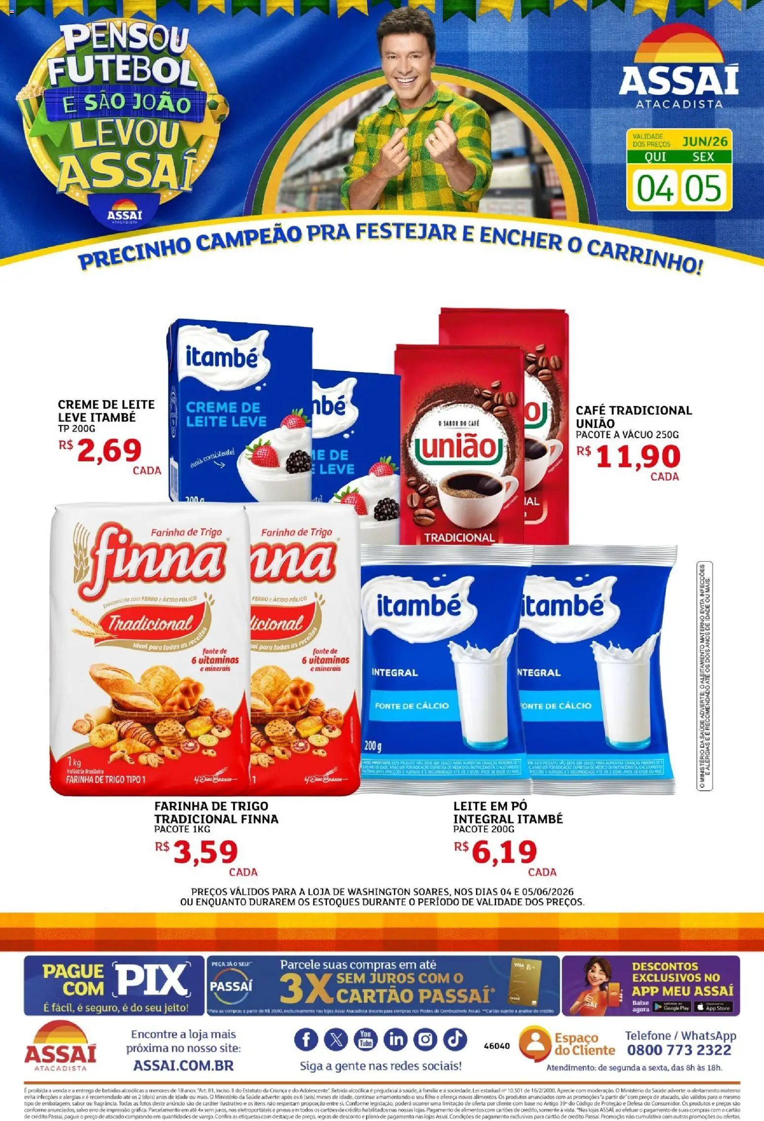 Assaí Atacadista Folheto - válido de 04.06.2026 | Página: 1 | Produtos: Farinha de trigo, Carrinho, Cálcio, Bebida