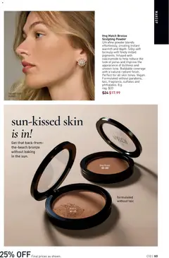 Preview of fmg Match Bronze Sculpting Powder, Ultrafine powder blends effortlessly, creating instant warmth and depth. Silky-soft formula with finely milled pigments. Infused with niacinamide to help reduce the look of pores and improve the appearance of dullness and uneven tone. Buildable coverage with a natural radiant finish. Perfect for all skin tones. Vegan. Formulated without parabens, talc, fragrance, sulfates and phthalates. 8 g from shop Avon valid from 04.06.2026 | Page: 93