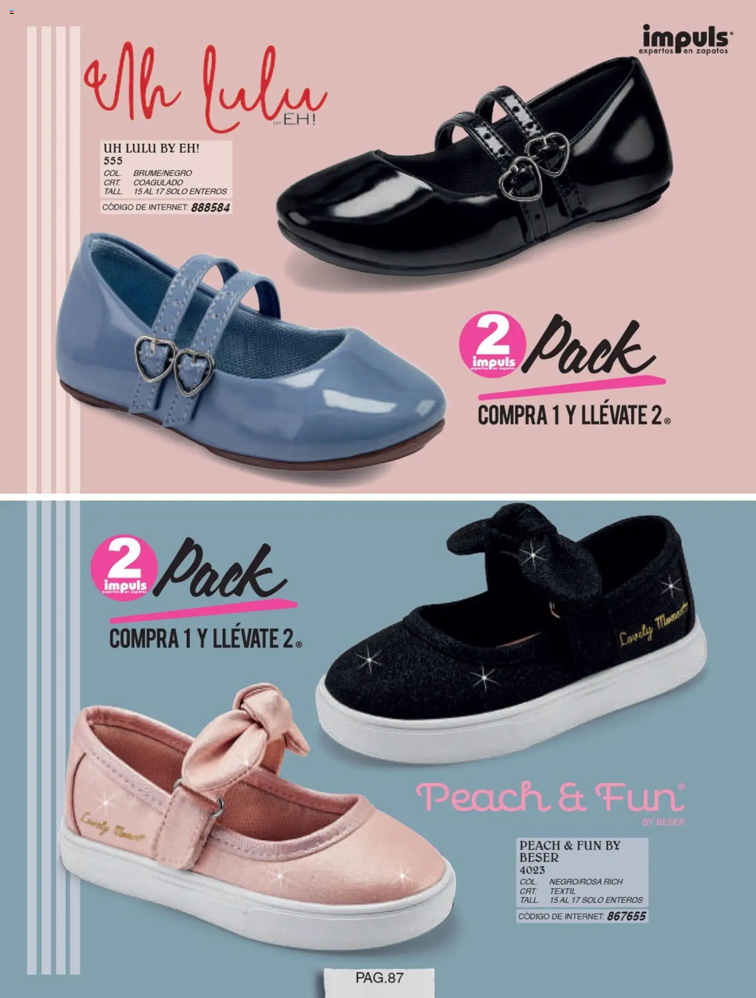 Nuevas ofertas de Impuls válidas en toda la República Mexicana desde el 01/07/2026. ¡Encuentra las mejores ofertas en Impuls catálogo Niña! | Página: 89 | Productos: Zapatos