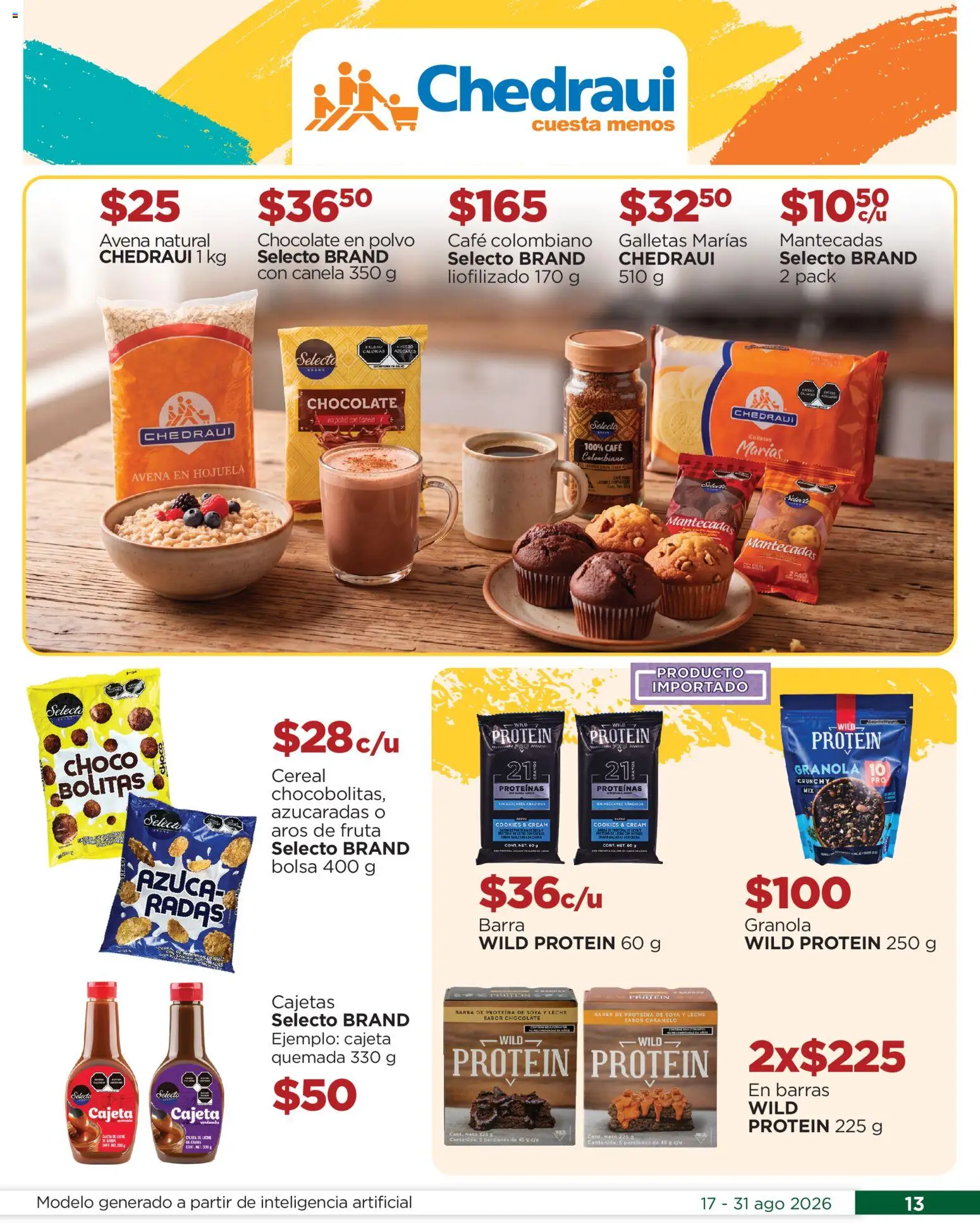 Nuevas ofertas de Chedraui válidas en toda la República Mexicana desde el 17/08/2026. ¡Encuentra las mejores ofertas en Chedraui folleto! | Página: 13 | Productos: Avena, Galletas, Barra, Fruta