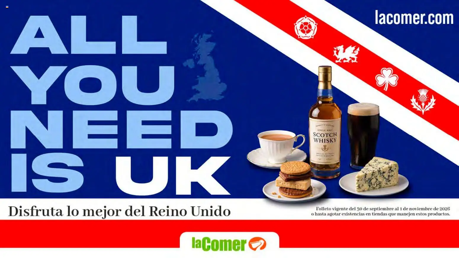 Nuevas ofertas de La Comer válidas en toda la República Mexicana desde el 30/09/2026. ¡Encuentra las mejores ofertas en La Comer folleto! | Página: 1 | Productos: Whisky