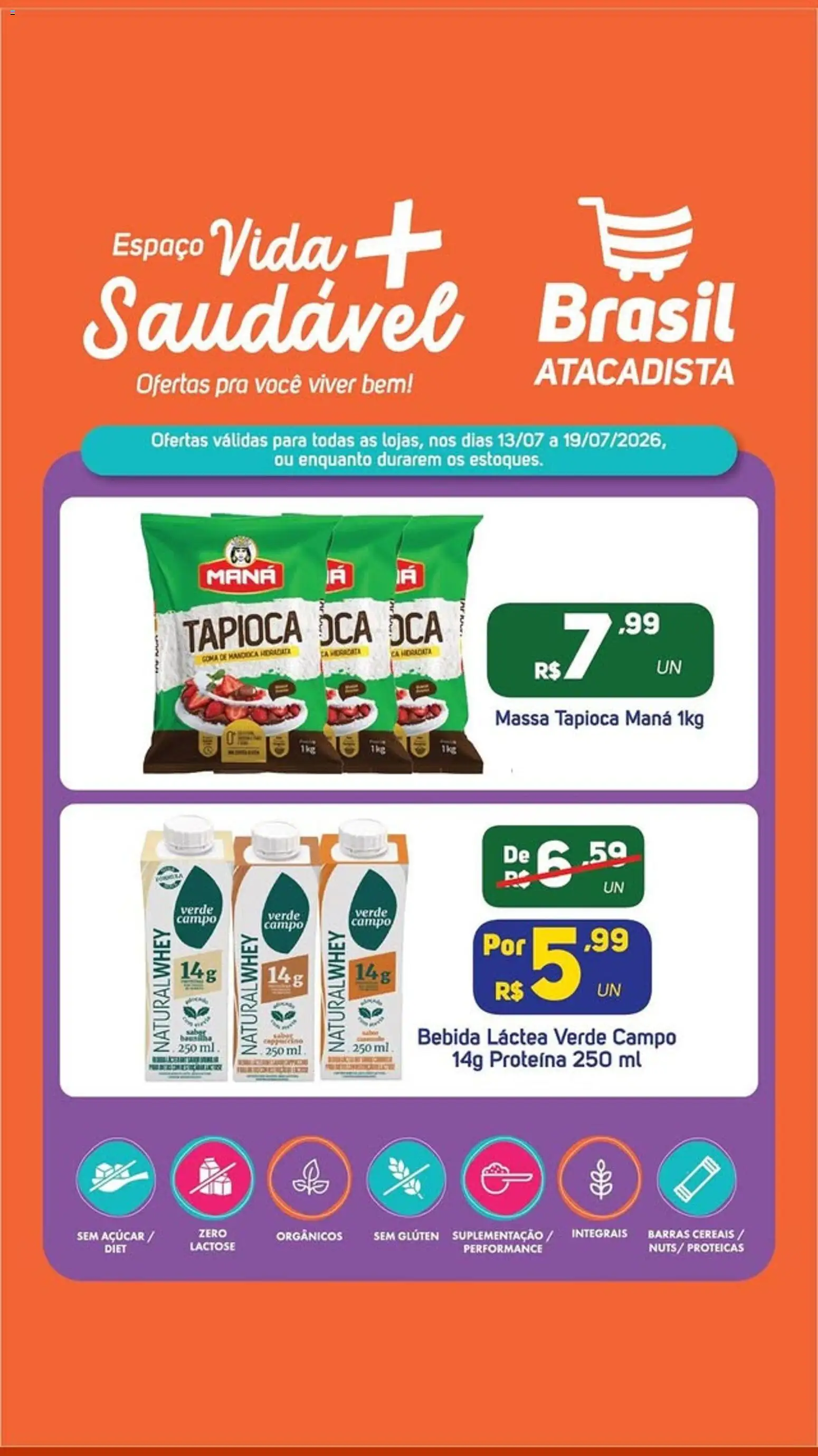 Brasil Atacadista Folheto - válido de 13/07/2026 | Página: 1 | Produtos: Mandioca, Cereais, Massa, Bebida