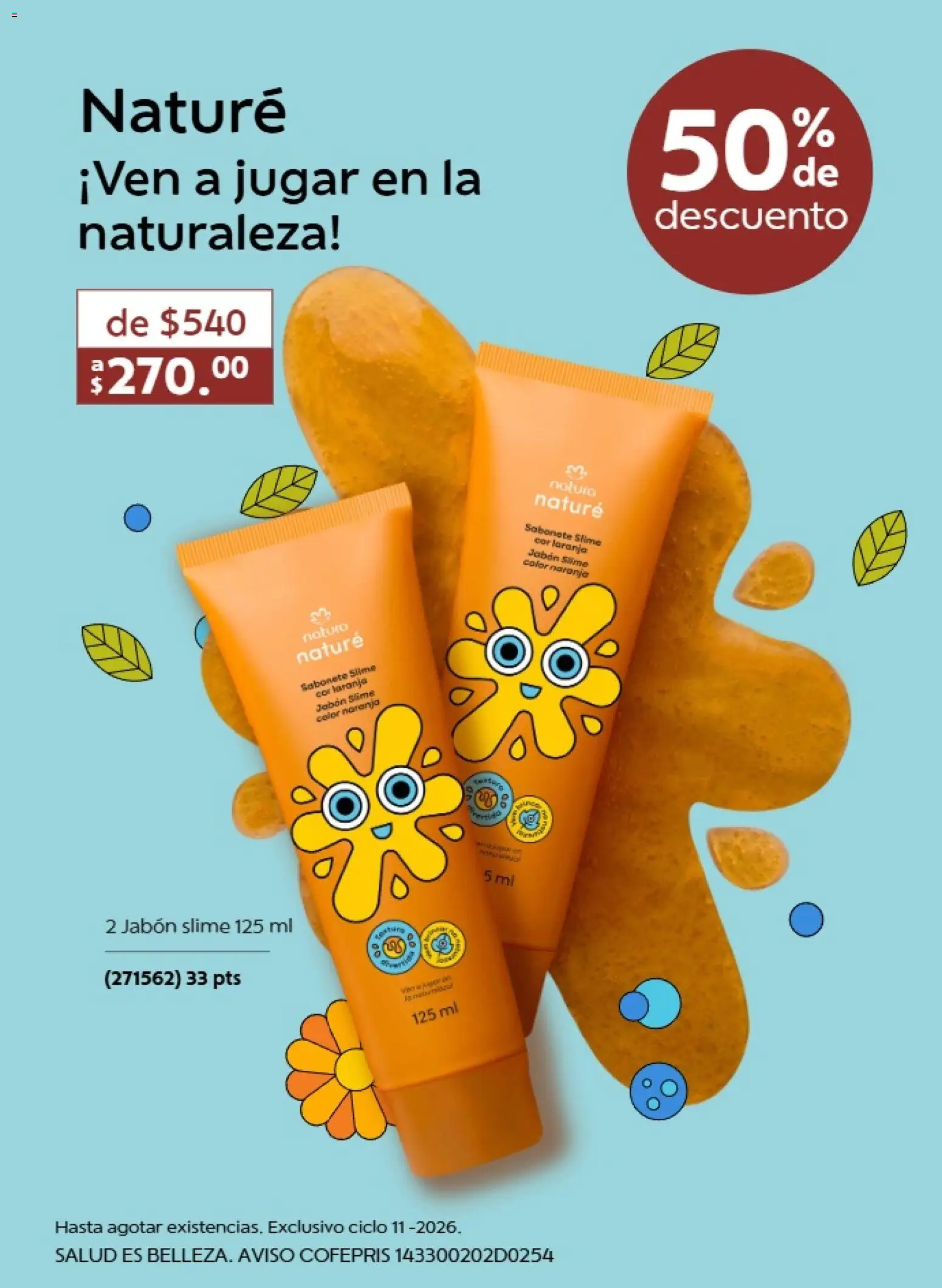 Nuevas ofertas de Natura válidas en toda la República Mexicana desde el 10/07/2026. ¡Encuentra las mejores ofertas en Natura promociones 11 2026! | Página: 6 | Productos: Jabón