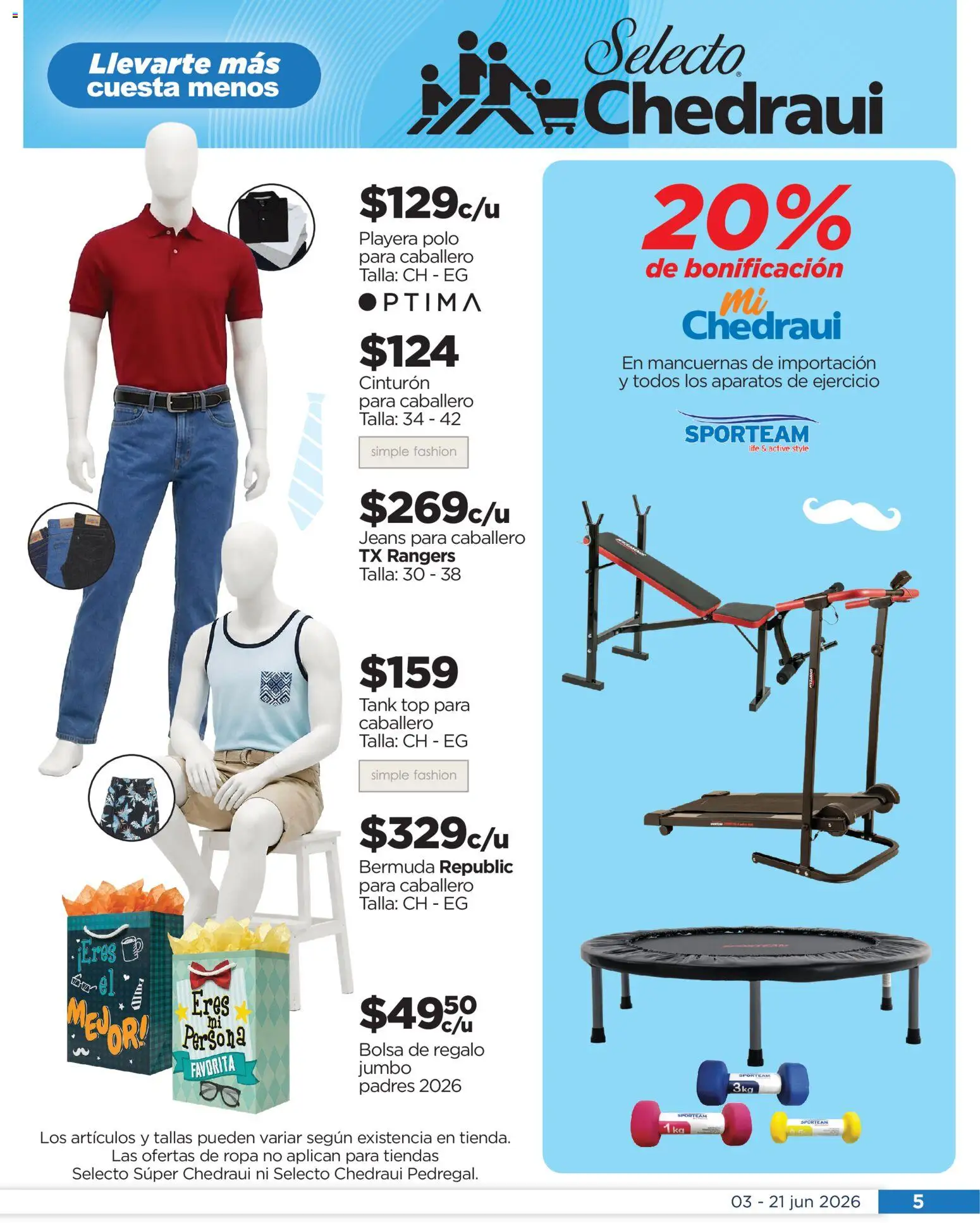 Nuevas ofertas de Chedraui válidas en toda la República Mexicana desde el 03.06.2026. ¡Encuentra las mejores ofertas en Chedraui folleto Llevarte más cuesta menos! | Página: 5 | Productos: Cinturón, Bolsa, Playera, Bermuda