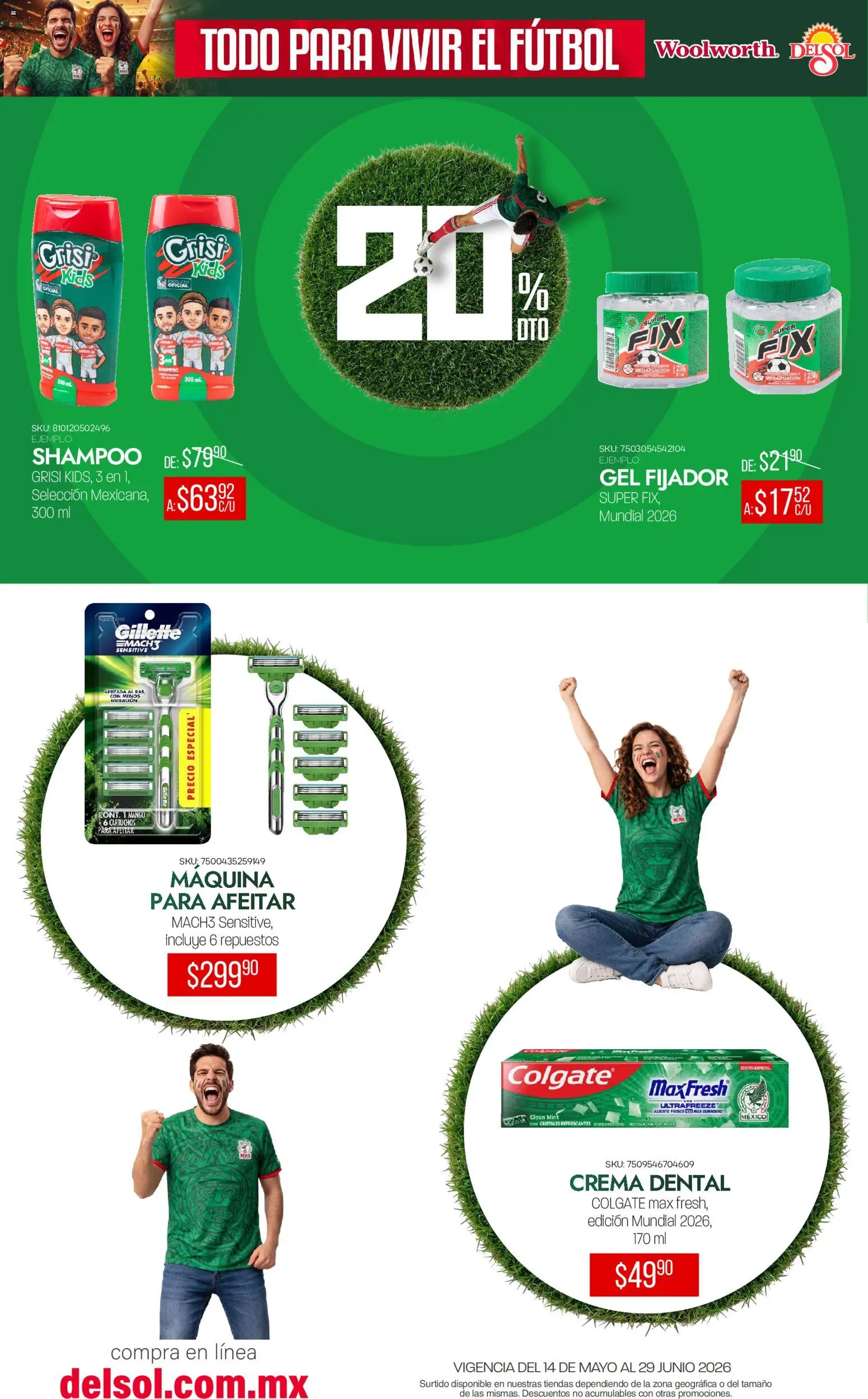 Nuevas ofertas de Del Sol y Woolworth válidas en toda la República Mexicana desde el 14.05.2026. ¡Encuentra las mejores ofertas en Del Sol y Woolworth catálogo Todo para vivir el fútbol ! | Página: 21 | Productos: Crema, Fijador, Mango