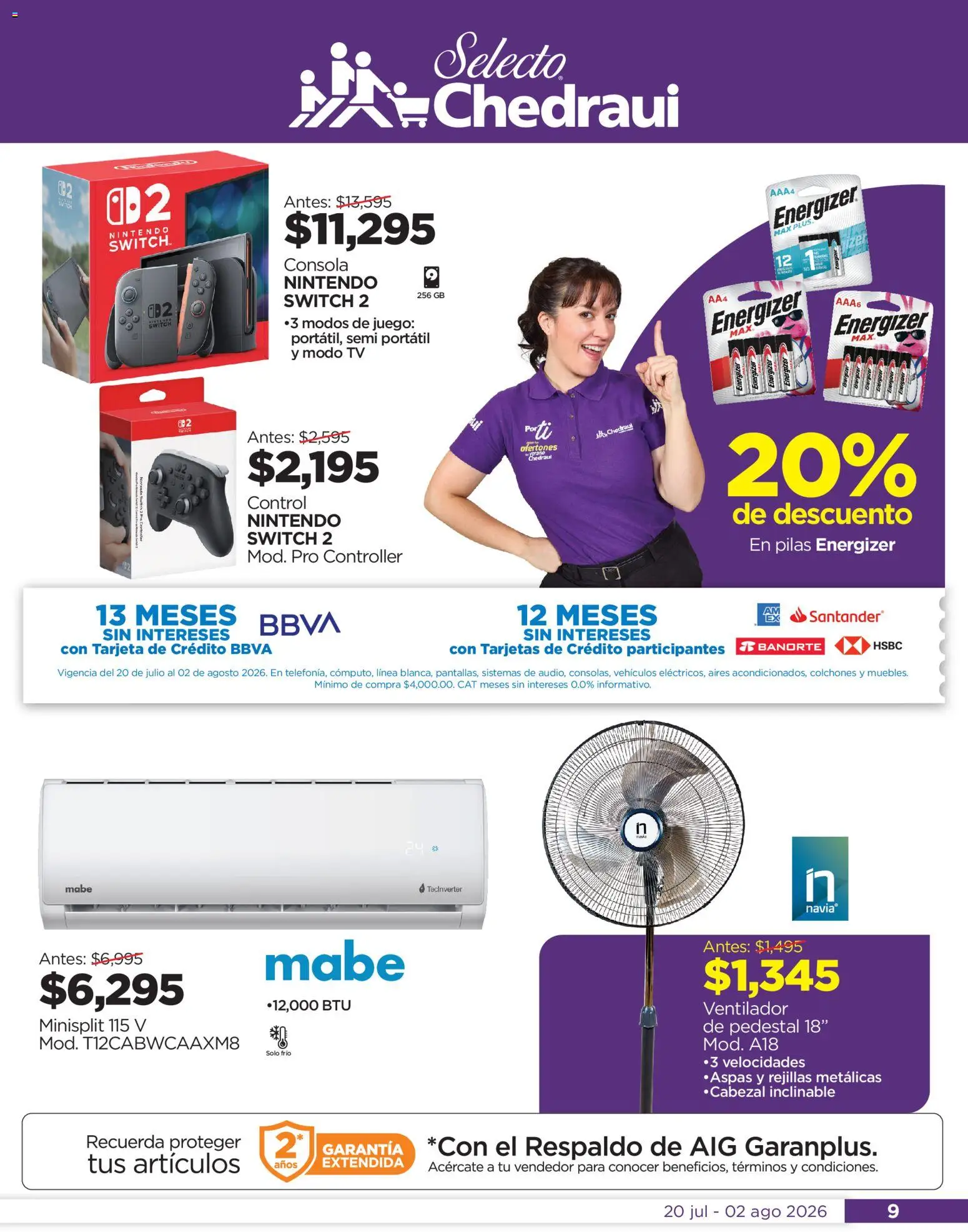 Nuevas ofertas de Chedraui válidas en toda la República Mexicana desde el 20/07/2026. ¡Encuentra las mejores ofertas en Chedraui folleto Por Ti ofertones de verano! | Página: 9 | Productos: Ventilador, Juego, Pilas