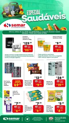 Semar Supermercado ofertas Especial Saudáveis - Pré-Visualização do folheto da loja Semar Supermercado, válido de 23/06/2026