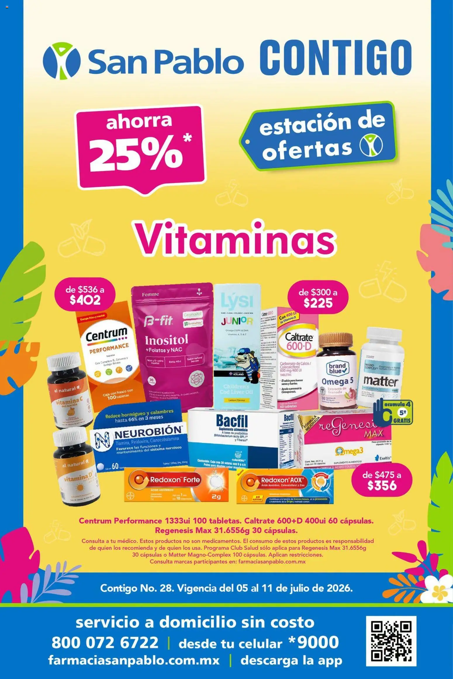 Nuevas ofertas de Farmacia San Pablo válidas en toda la República Mexicana desde el 05/07/2026. ¡Encuentra las mejores ofertas en Farmacia San Pablo catálogo! | Página: 1 | Productos: Frasco, Vitaminas, Caja, Polvo