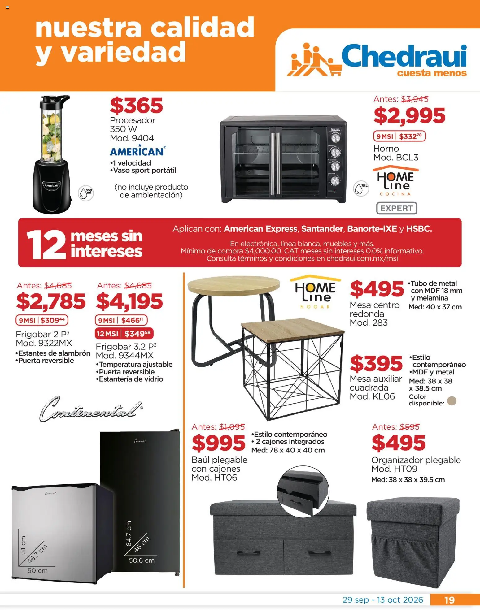 Nuevas ofertas de Chedraui válidas en toda la República Mexicana desde el 29/09/2026. ¡Encuentra las mejores ofertas en Chedraui folleto Festival marca propia! | Página: 19 | Productos: Horno, Frigobar, Organizador, Cocina