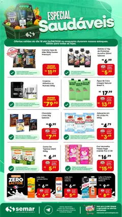 Semar Supermercado ofertas Especial Saudáveis - Pré-Visualização do folheto da loja Semar Supermercado, válido de 18/08/2026