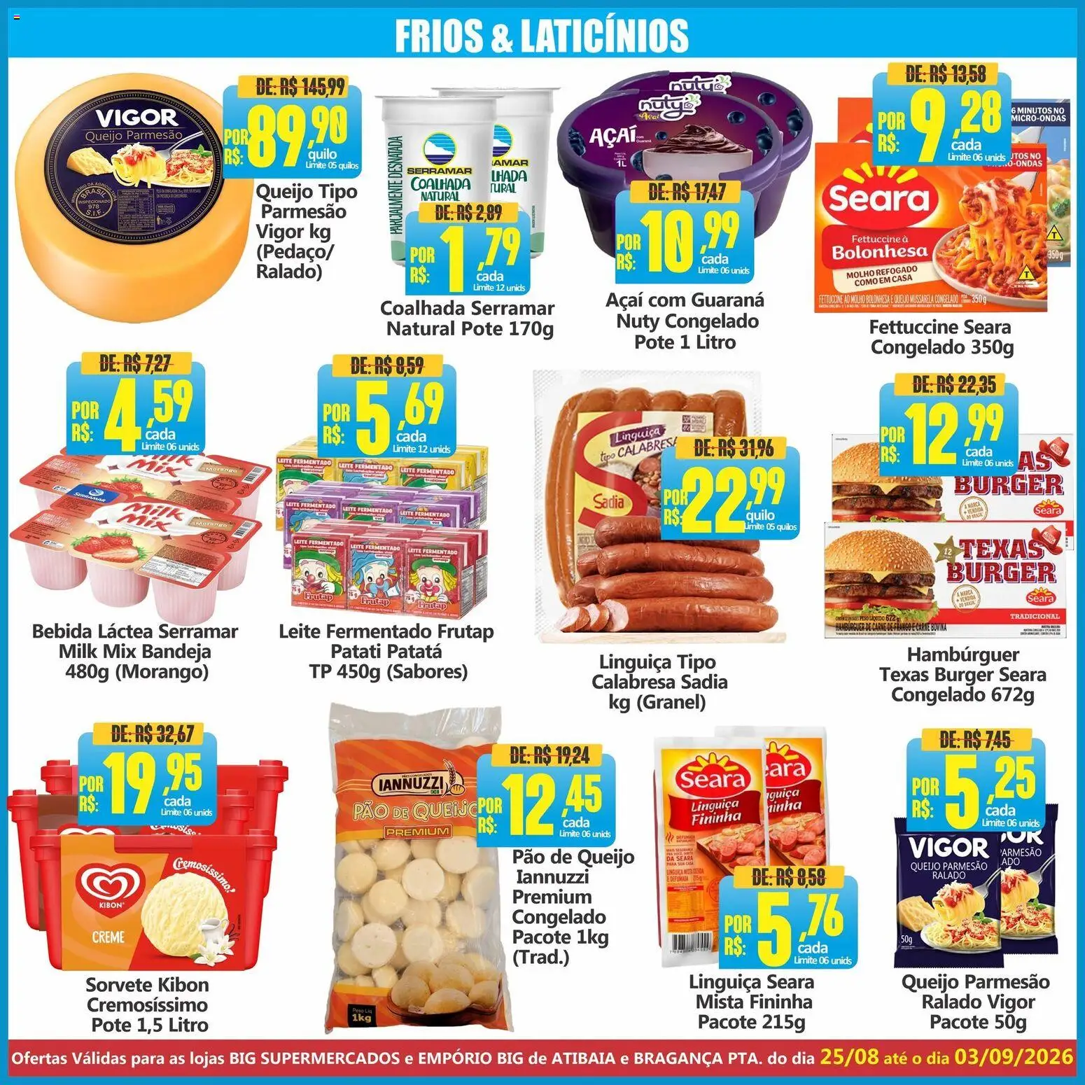 Big Supermercados Folheto - válido de 25/08/2026 | Página: 4 | Produtos: Linguiça, Leite, Queijo parmesão, Leite fermentado